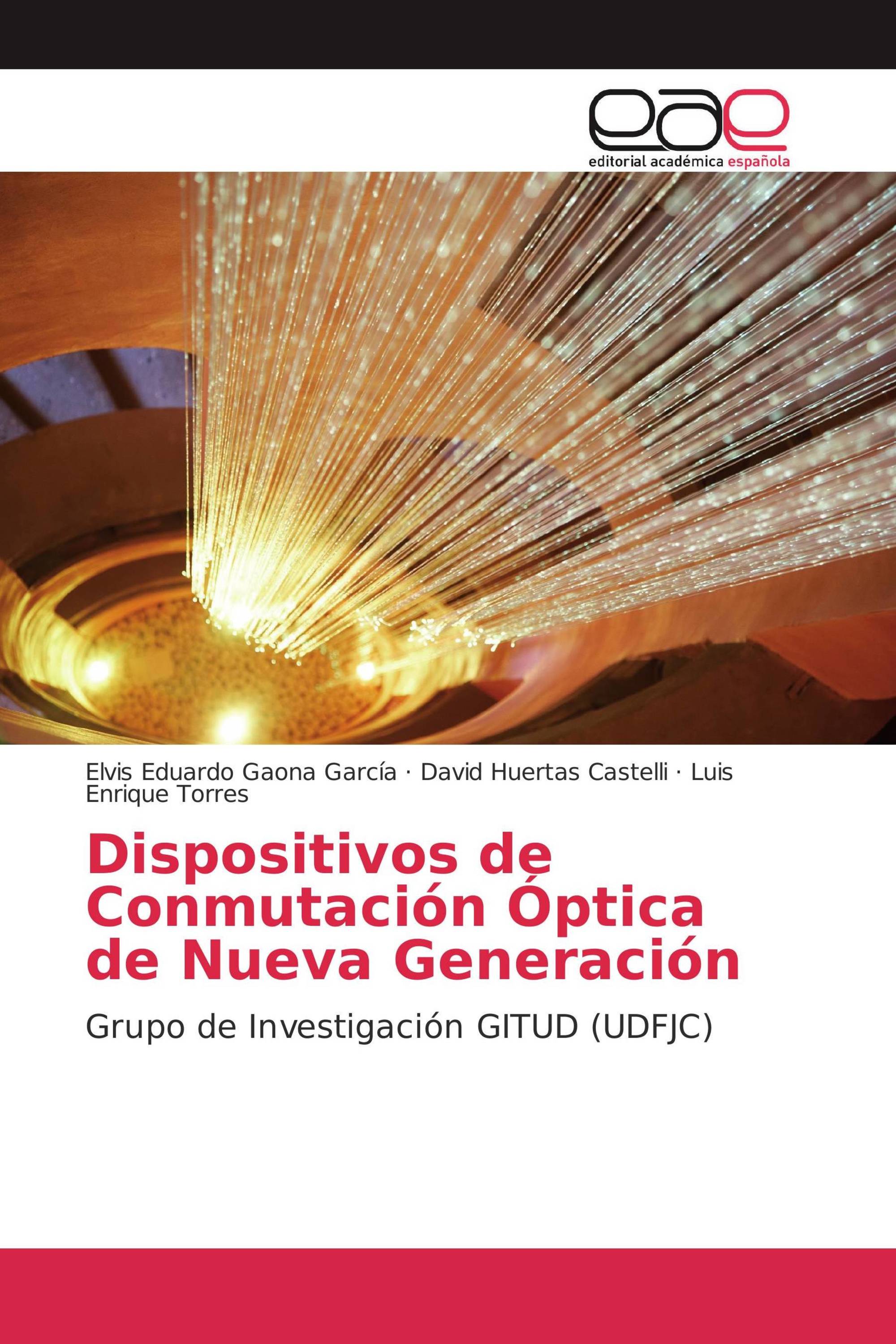 Dispositivos de Conmutación Óptica de Nueva Generación