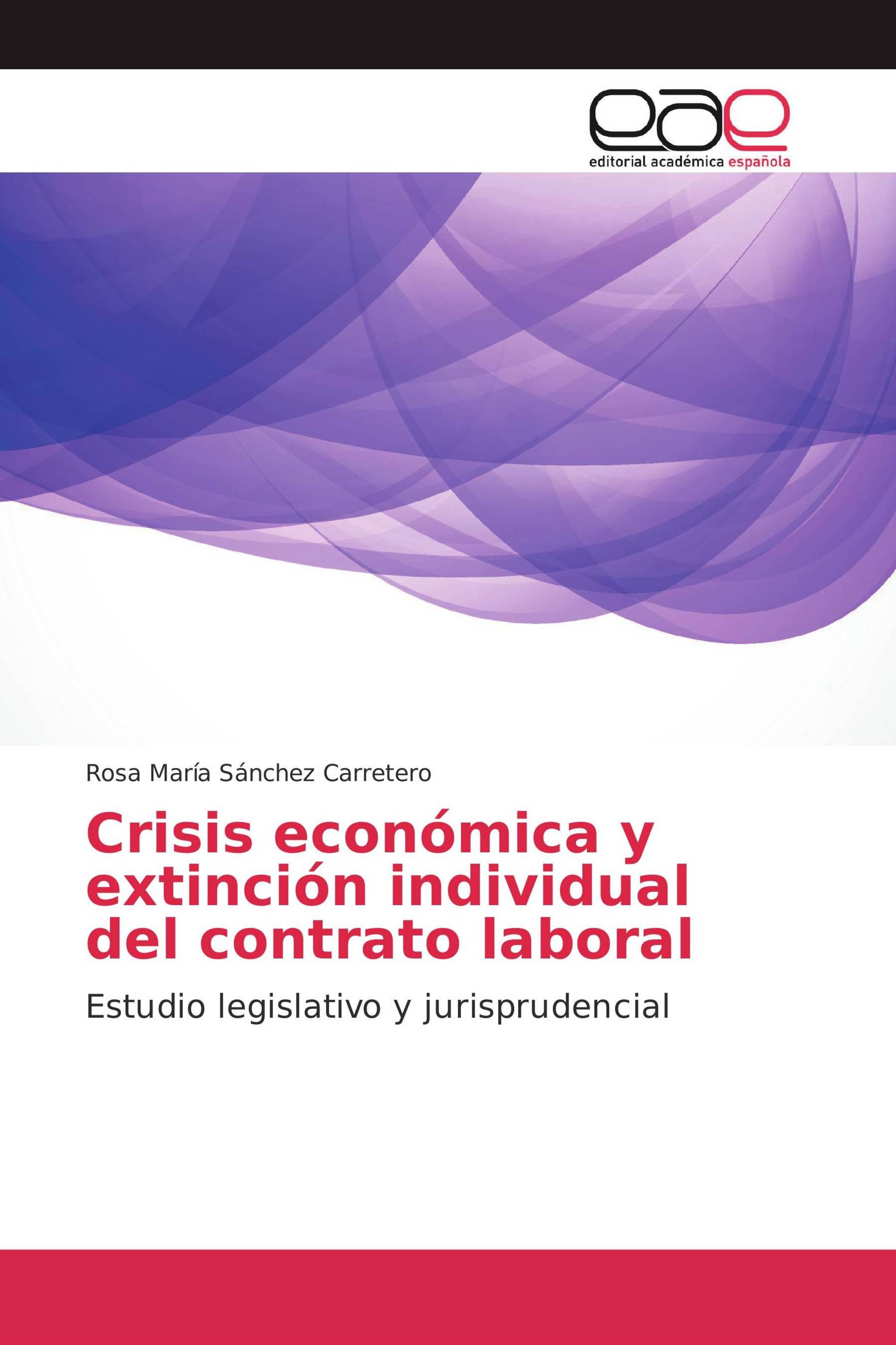 Crisis económica y extinción individual del contrato laboral