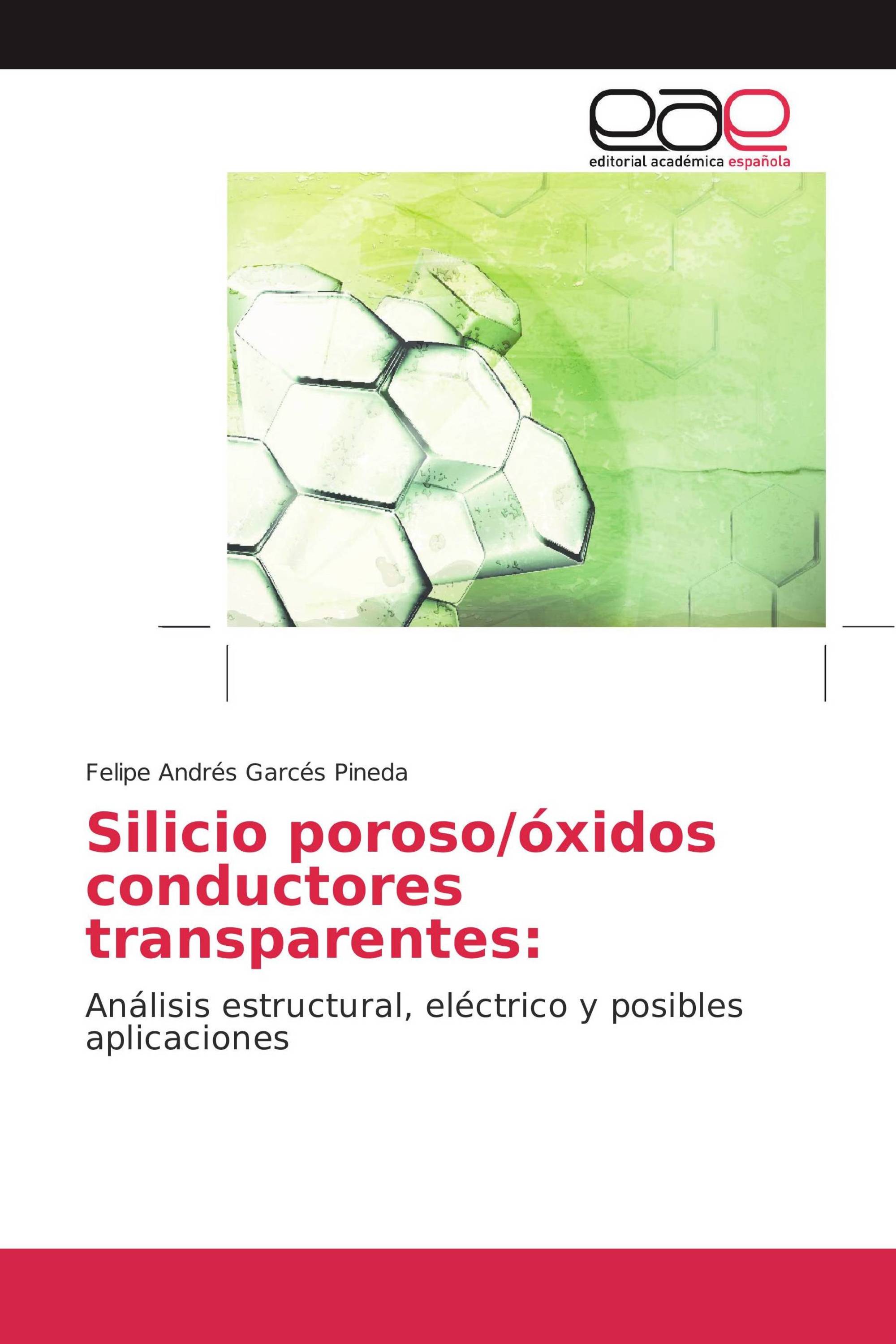 Silicio poroso/óxidos conductores transparentes: