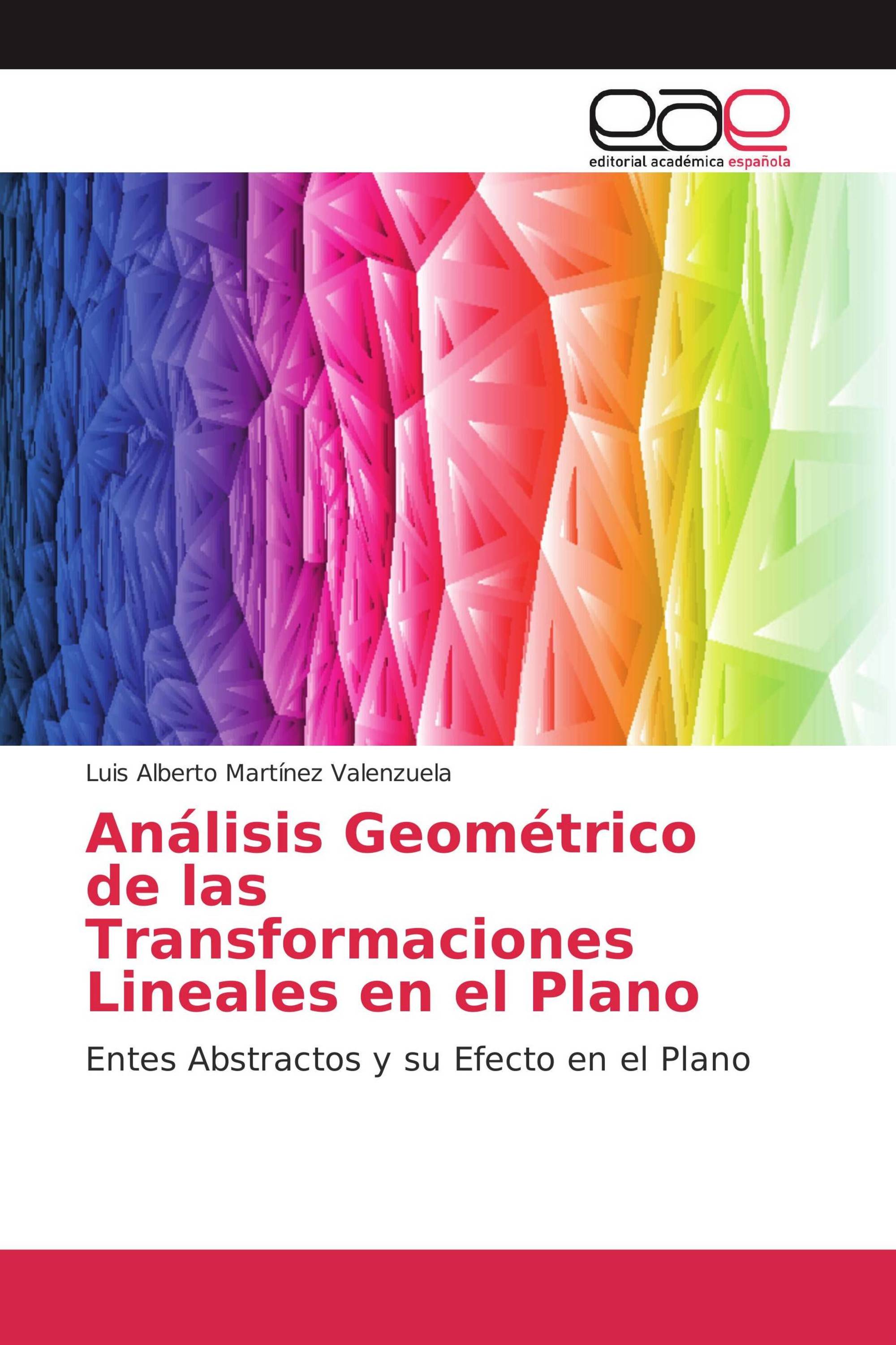 Análisis Geométrico de las Transformaciones Lineales en el Plano