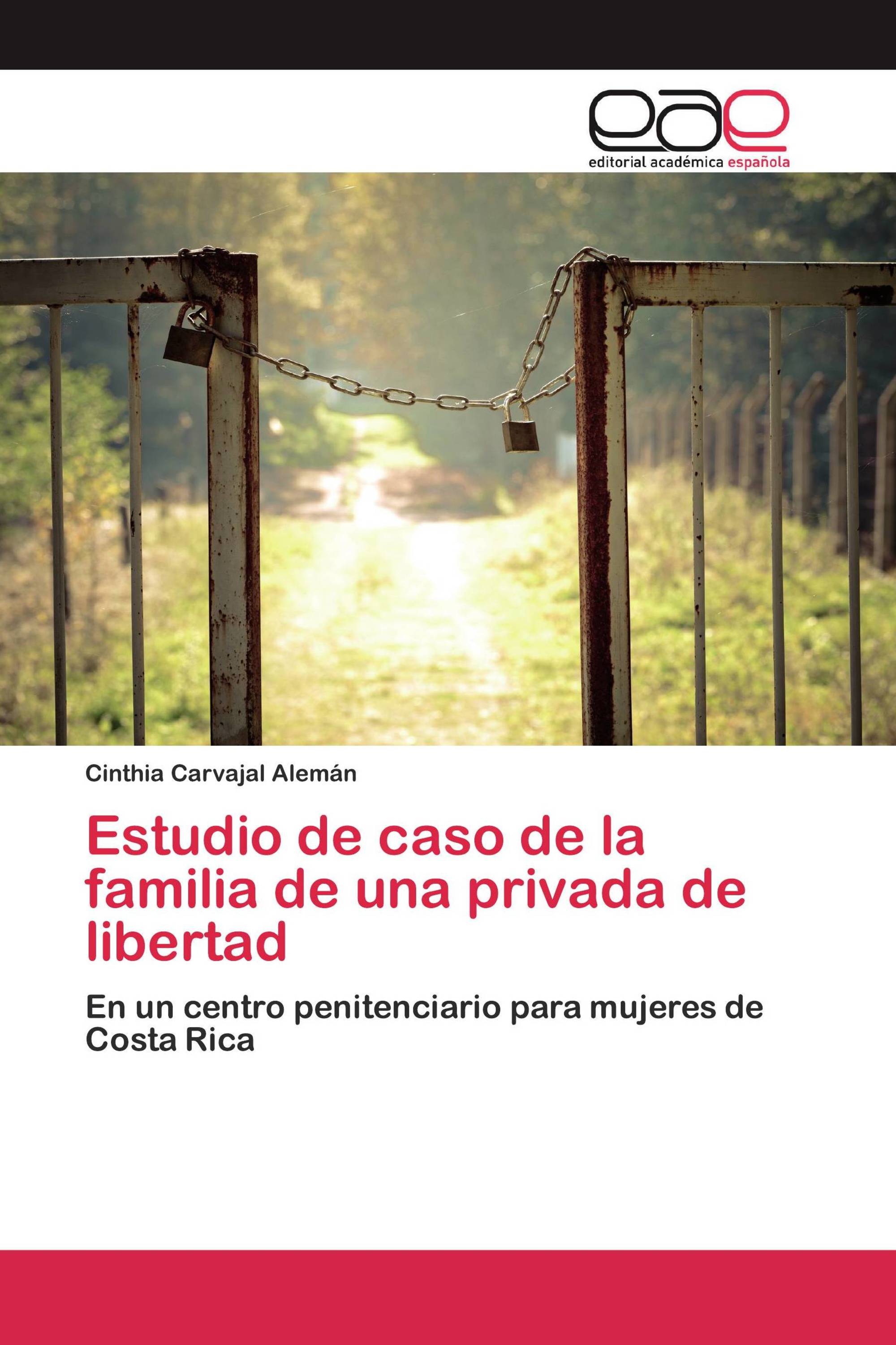 Estudio de caso de la familia de una privada de libertad