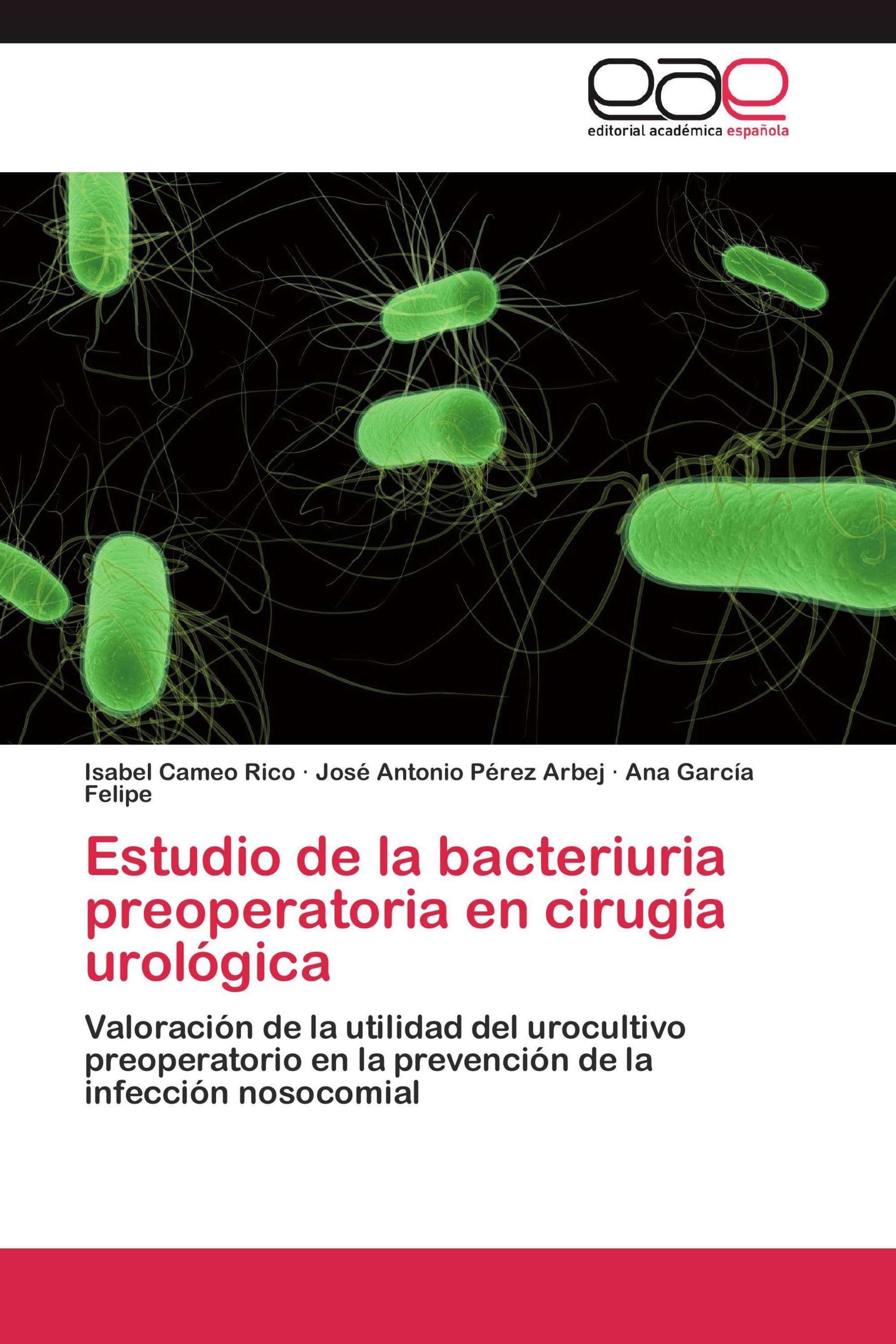 Estudio de la bacteriuria preoperatoria en cirugía urológica