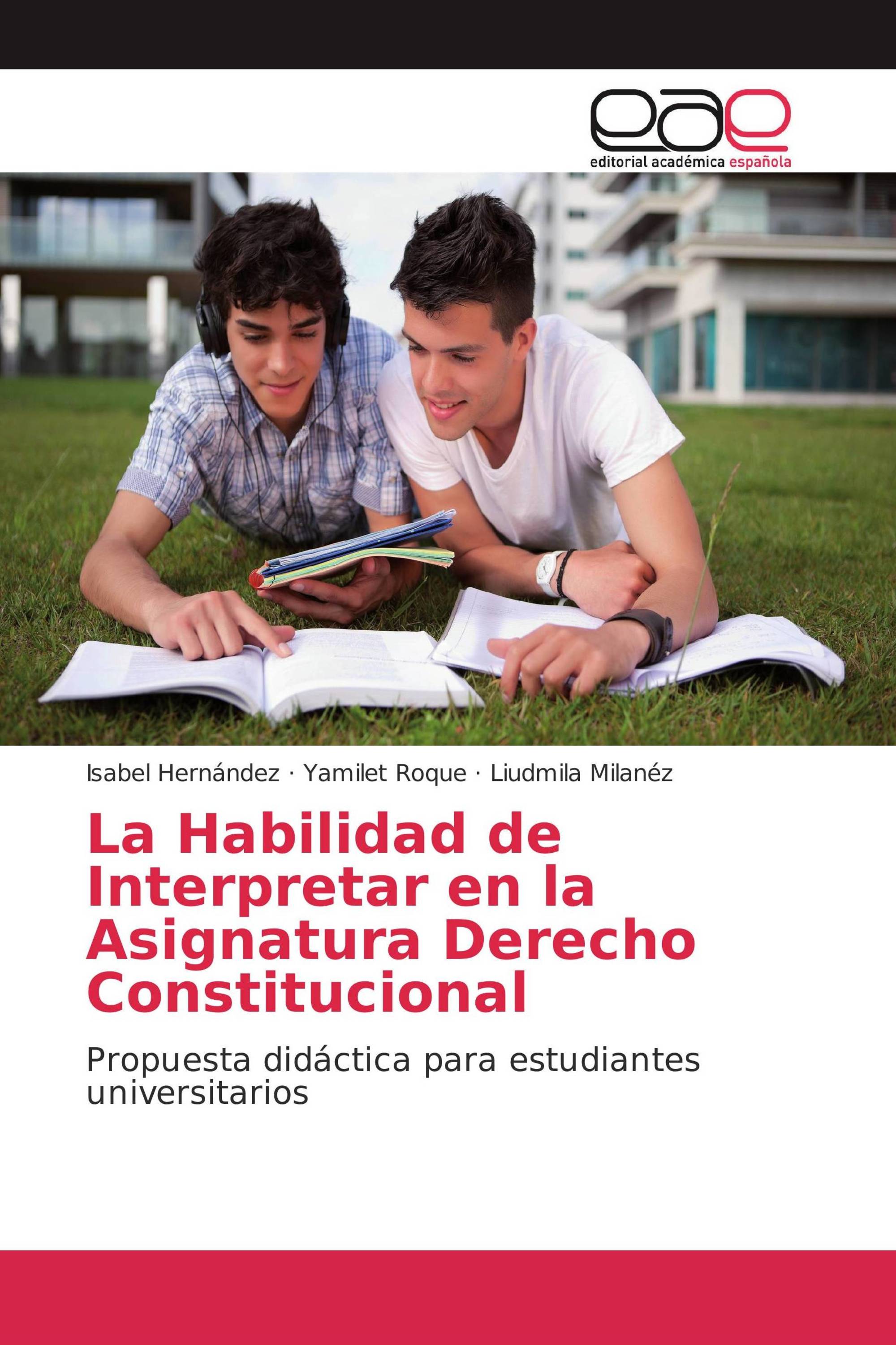 La Habilidad de Interpretar en la Asignatura Derecho Constitucional