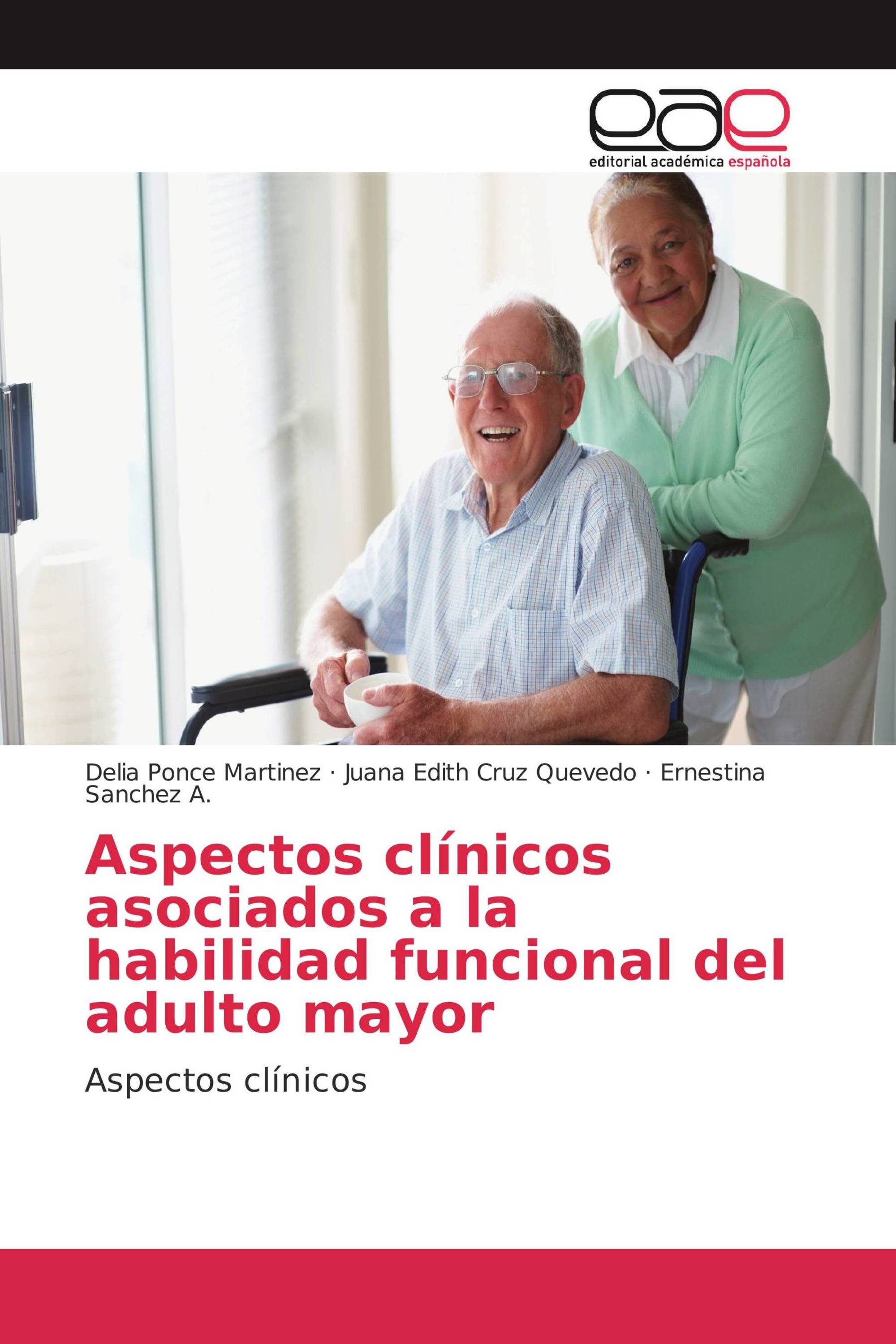 Aspectos clínicos asociados a la habilidad funcional del adulto mayor