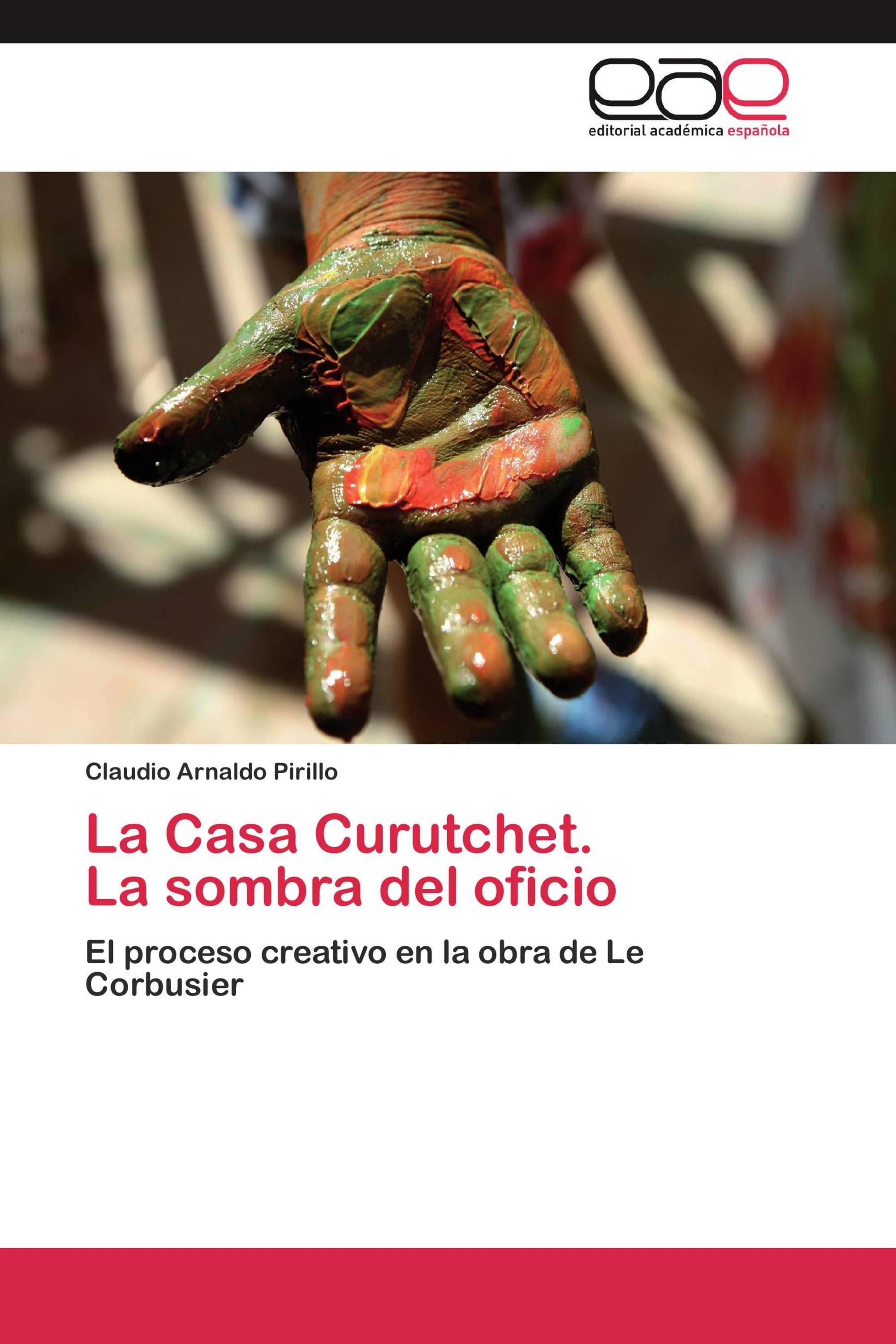 La Casa Curutchet. La sombra del oficio