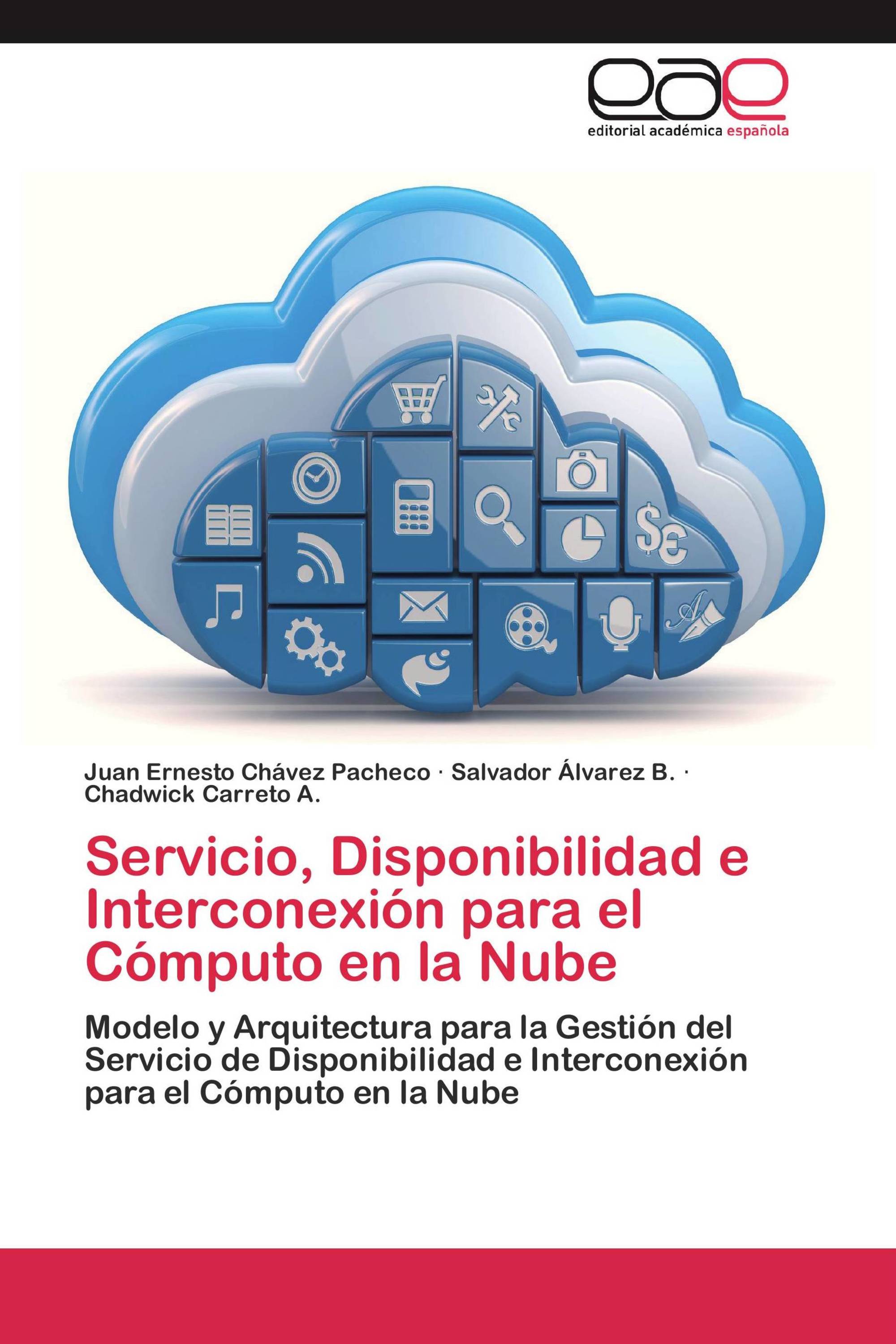 Servicio, Disponibilidad e Interconexión para el Cómputo en la Nube