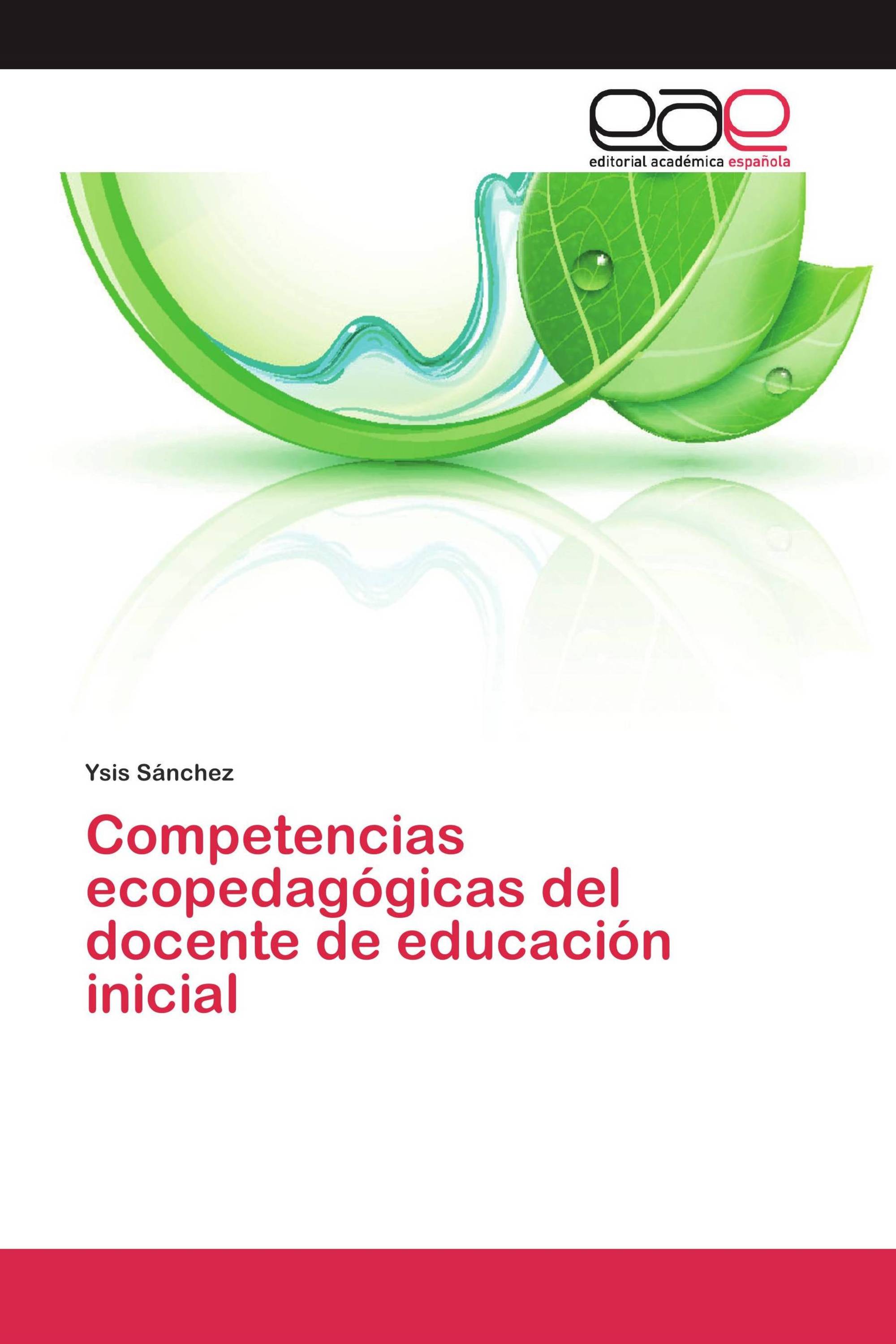 Competencias ecopedagógicas del docente de educación inicial