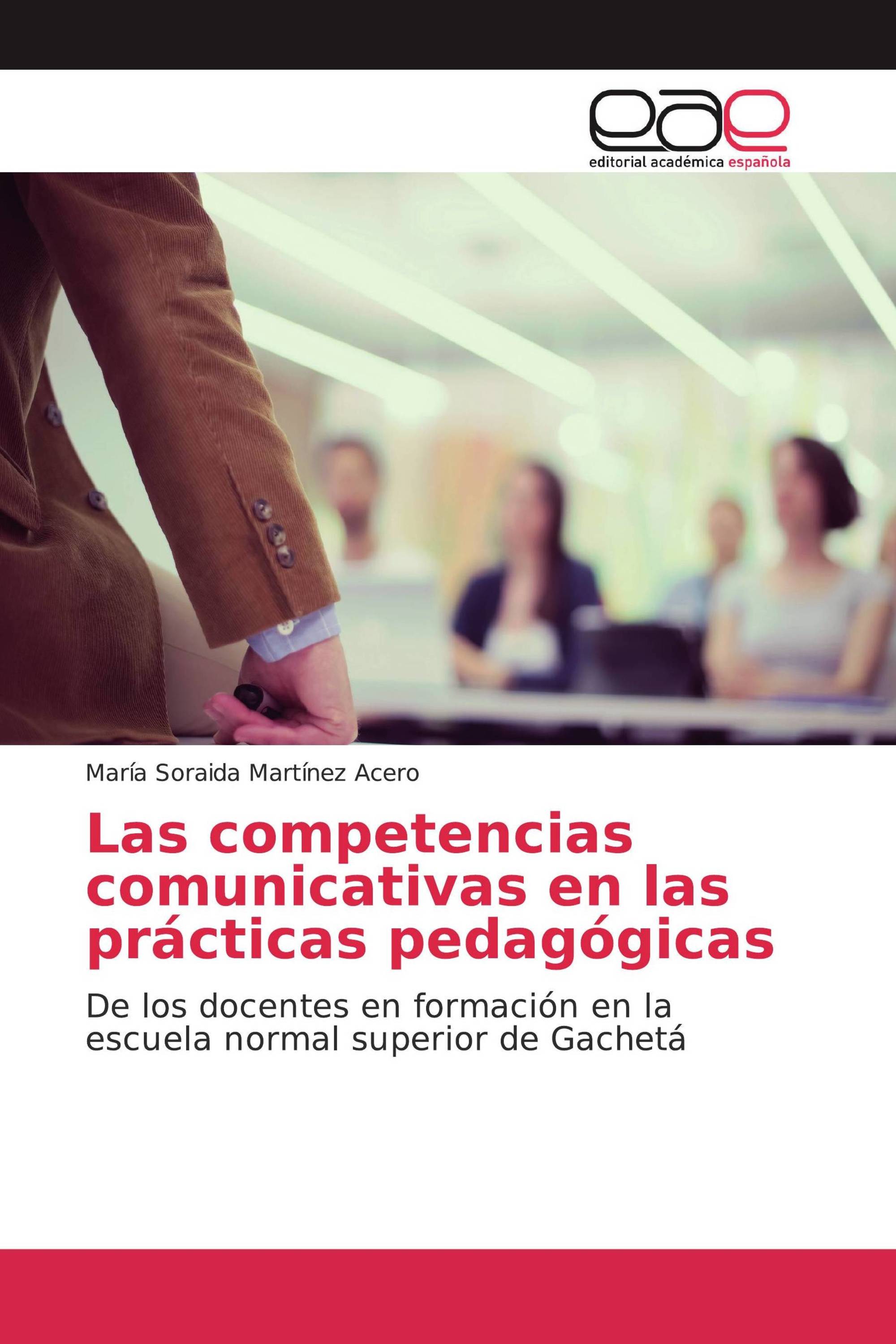 Las competencias comunicativas en las prácticas pedagógicas