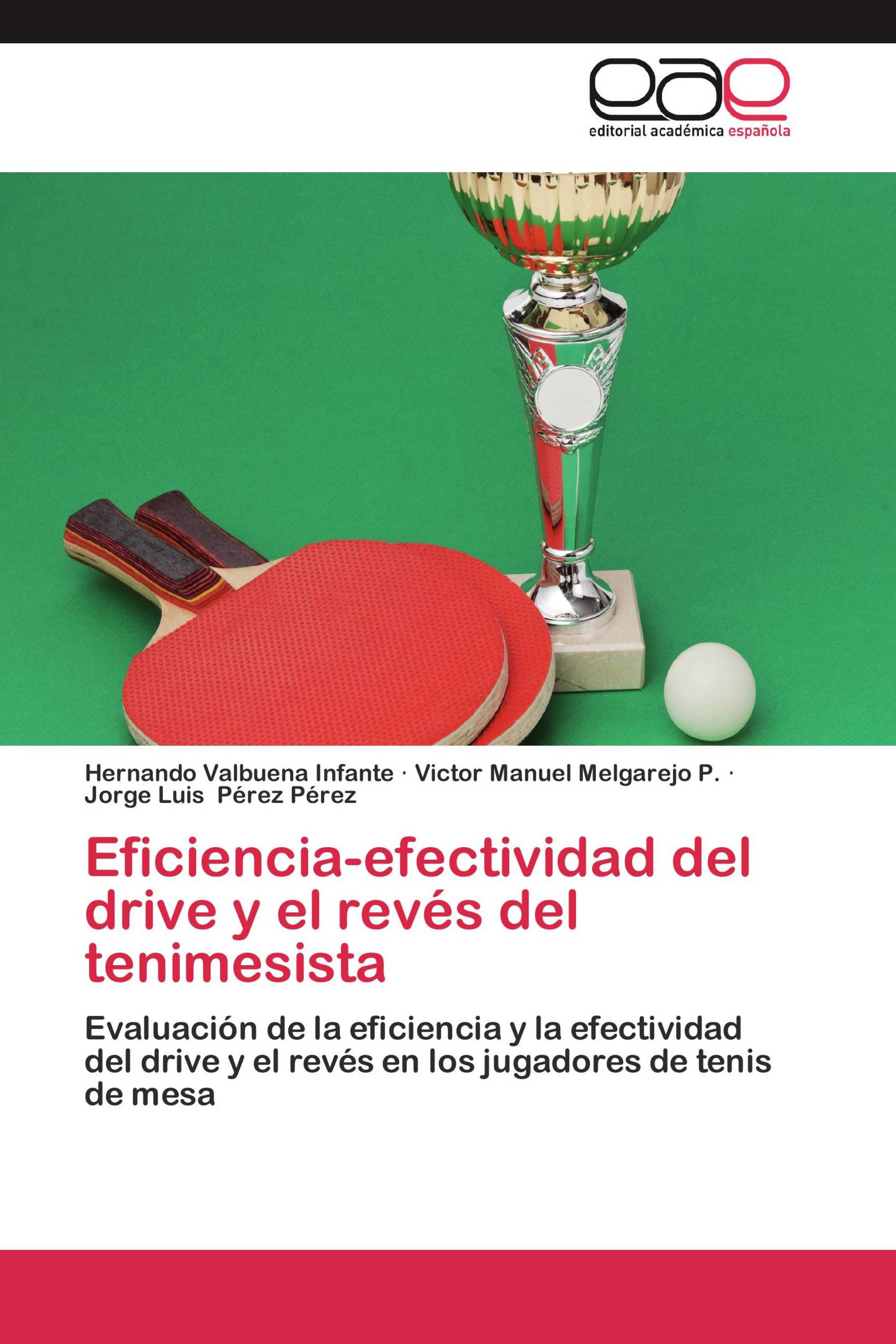 Eficiencia-efectividad del drive y el revés del tenimesista