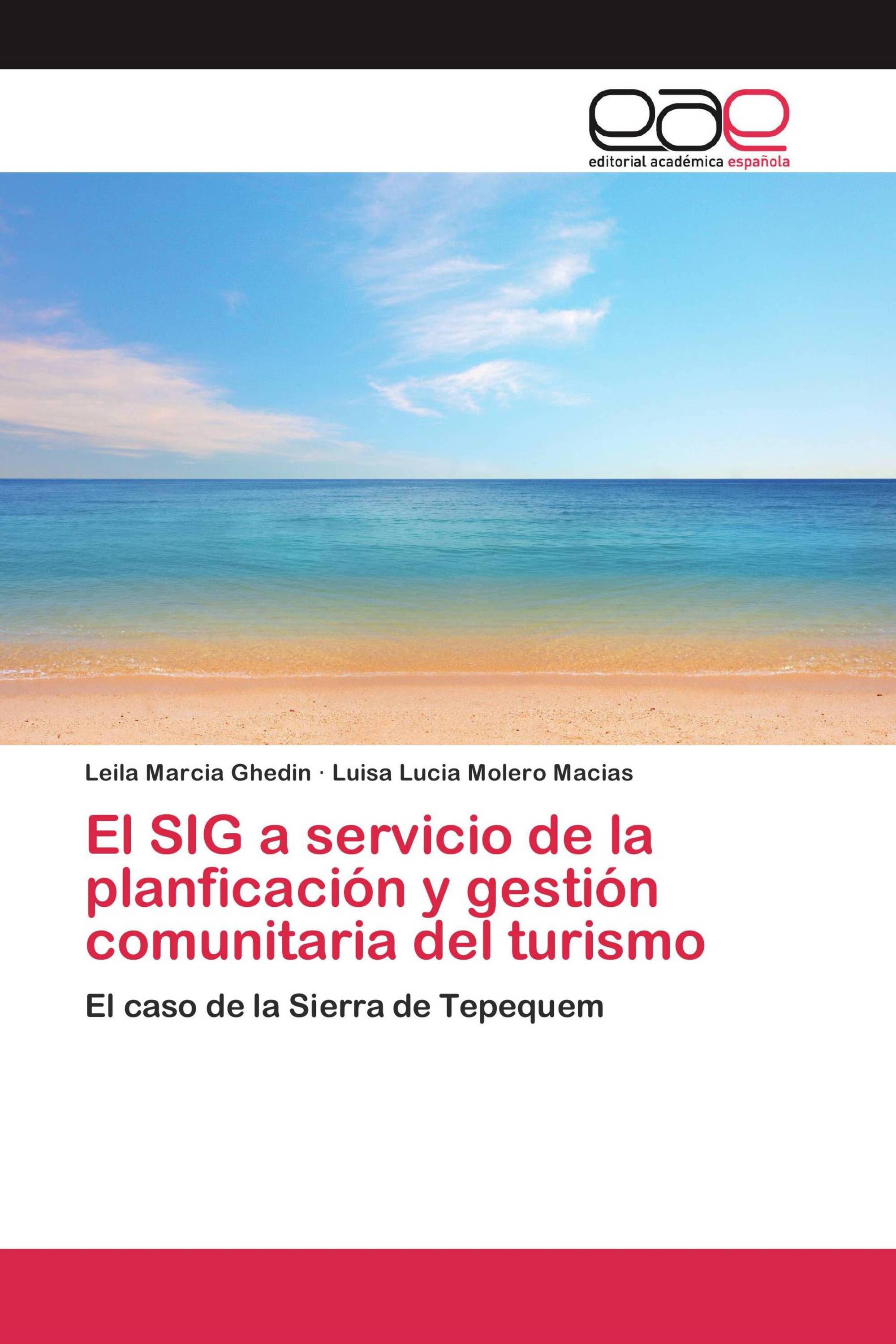 El SIG a servicio de la planficación y gestión comunitaria del turismo