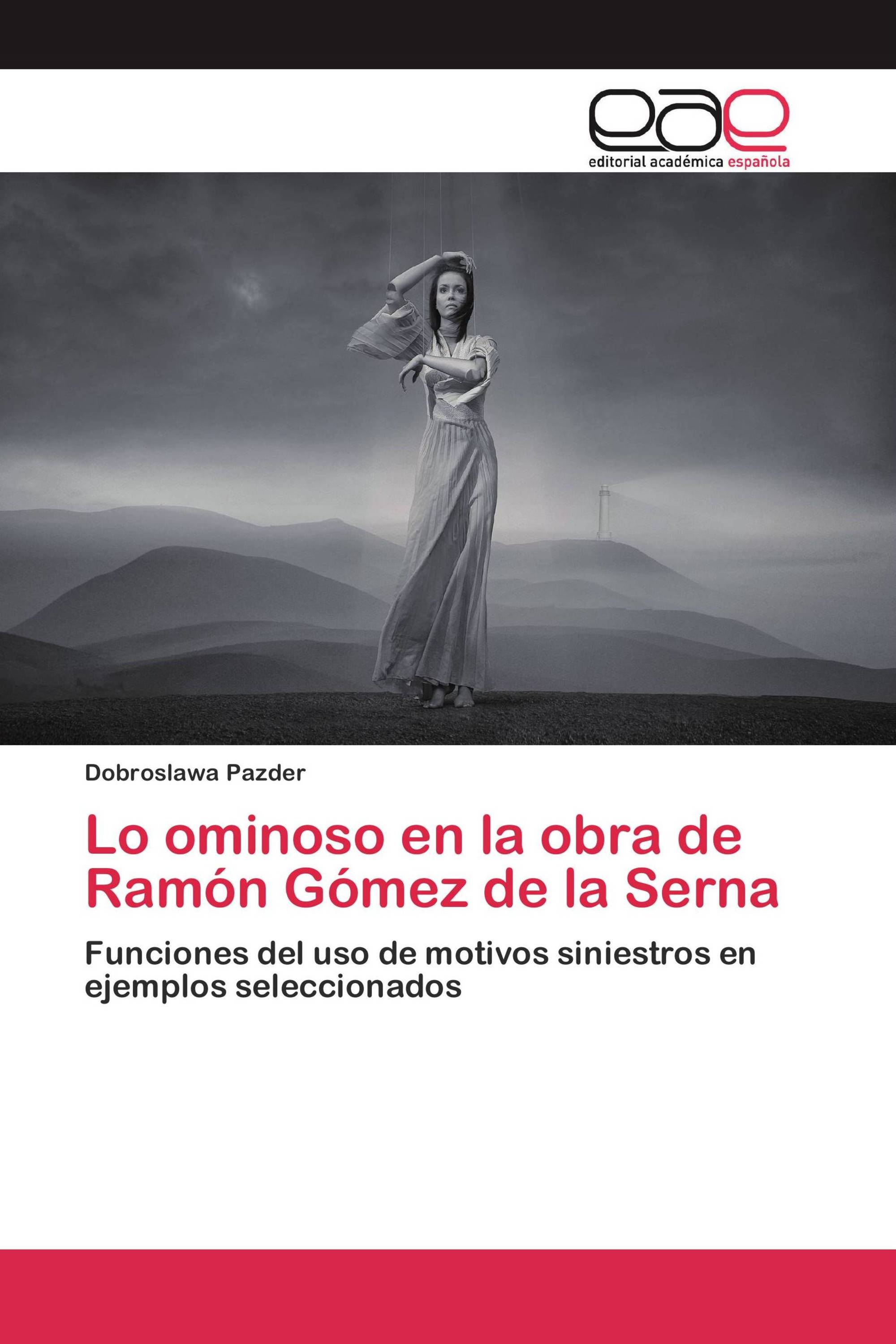 Lo ominoso en la obra de Ramón Gómez de la Serna