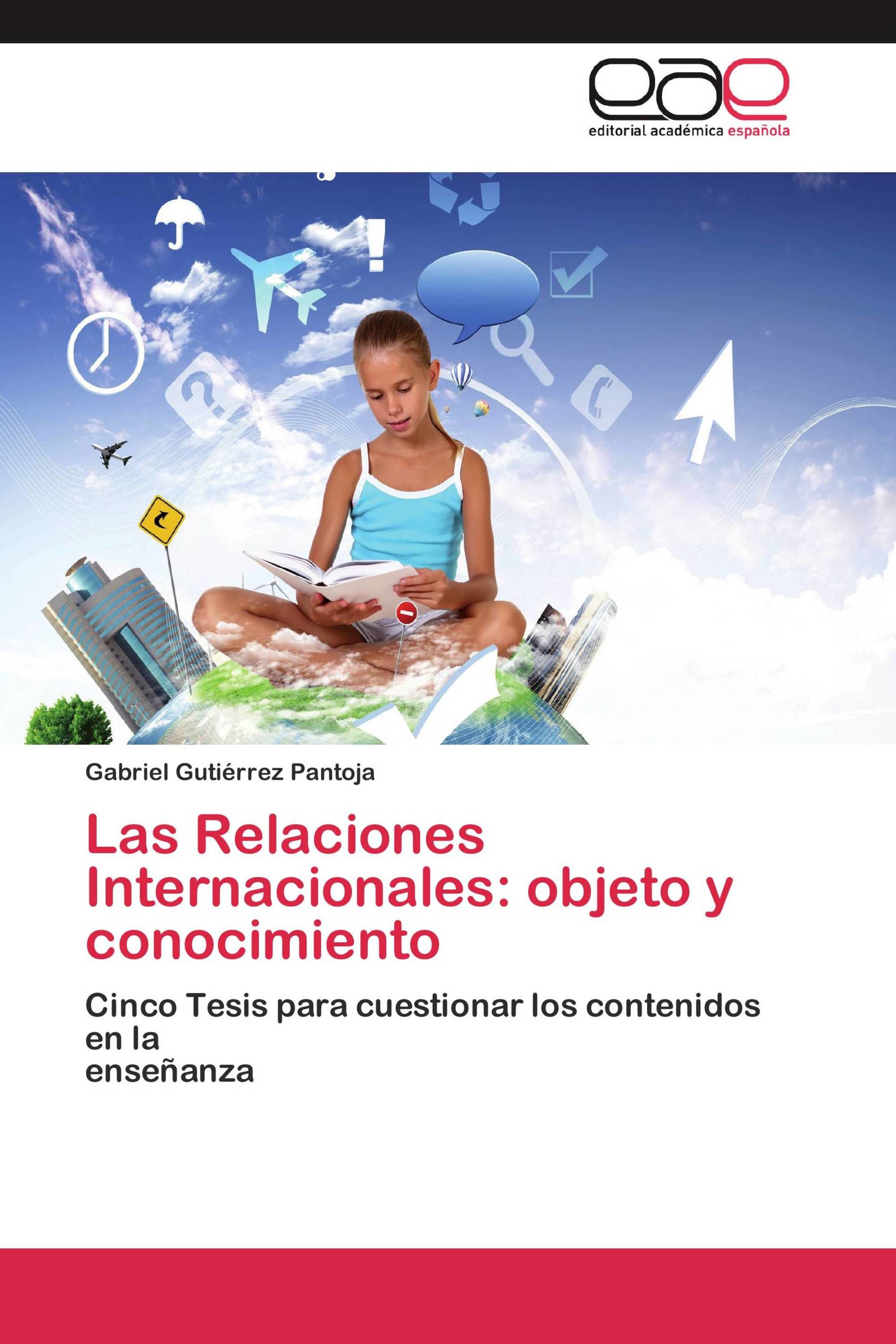 Las Relaciones Internacionales: objeto y conocimiento