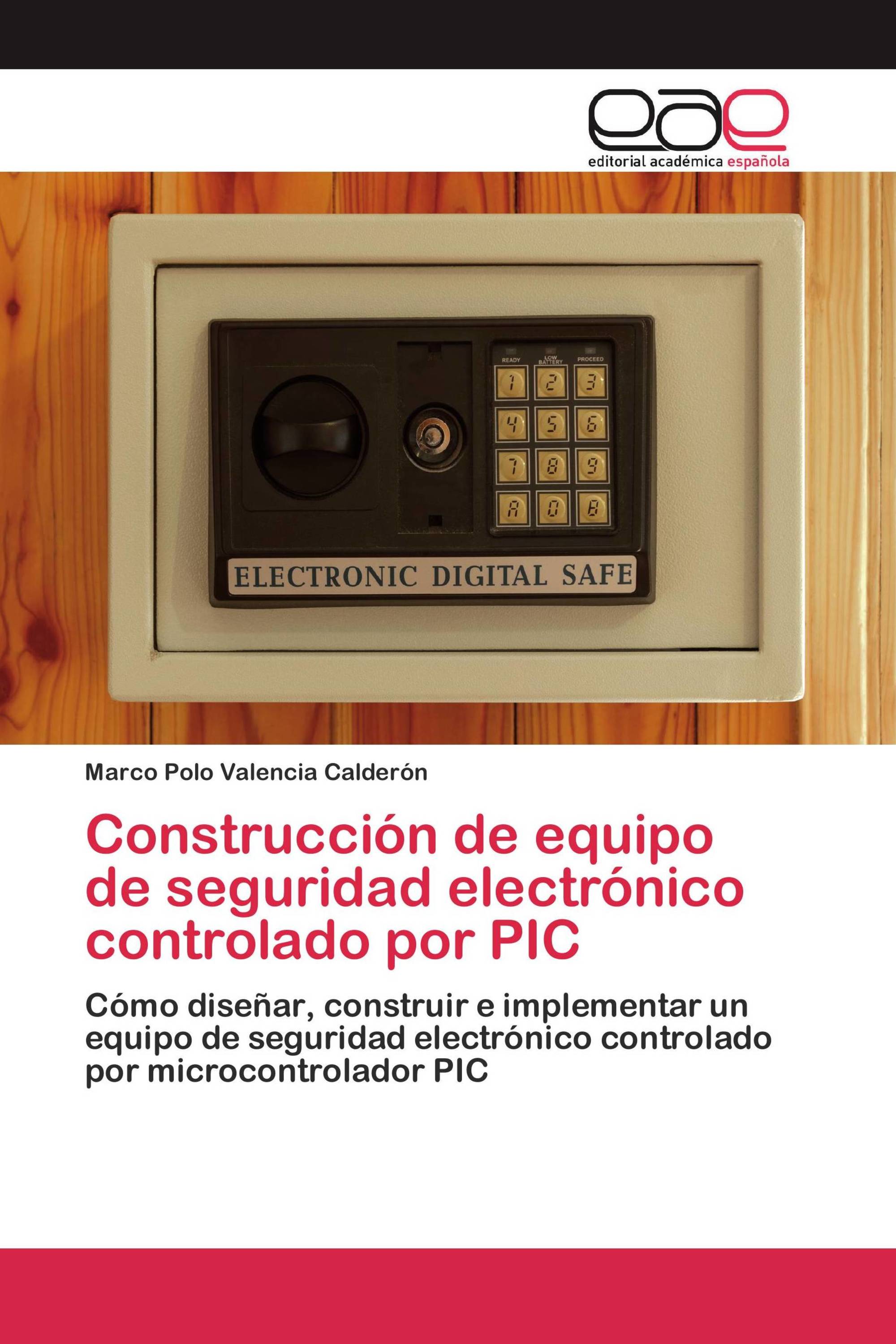 Construcción de equipo de seguridad electrónico controlado por PIC