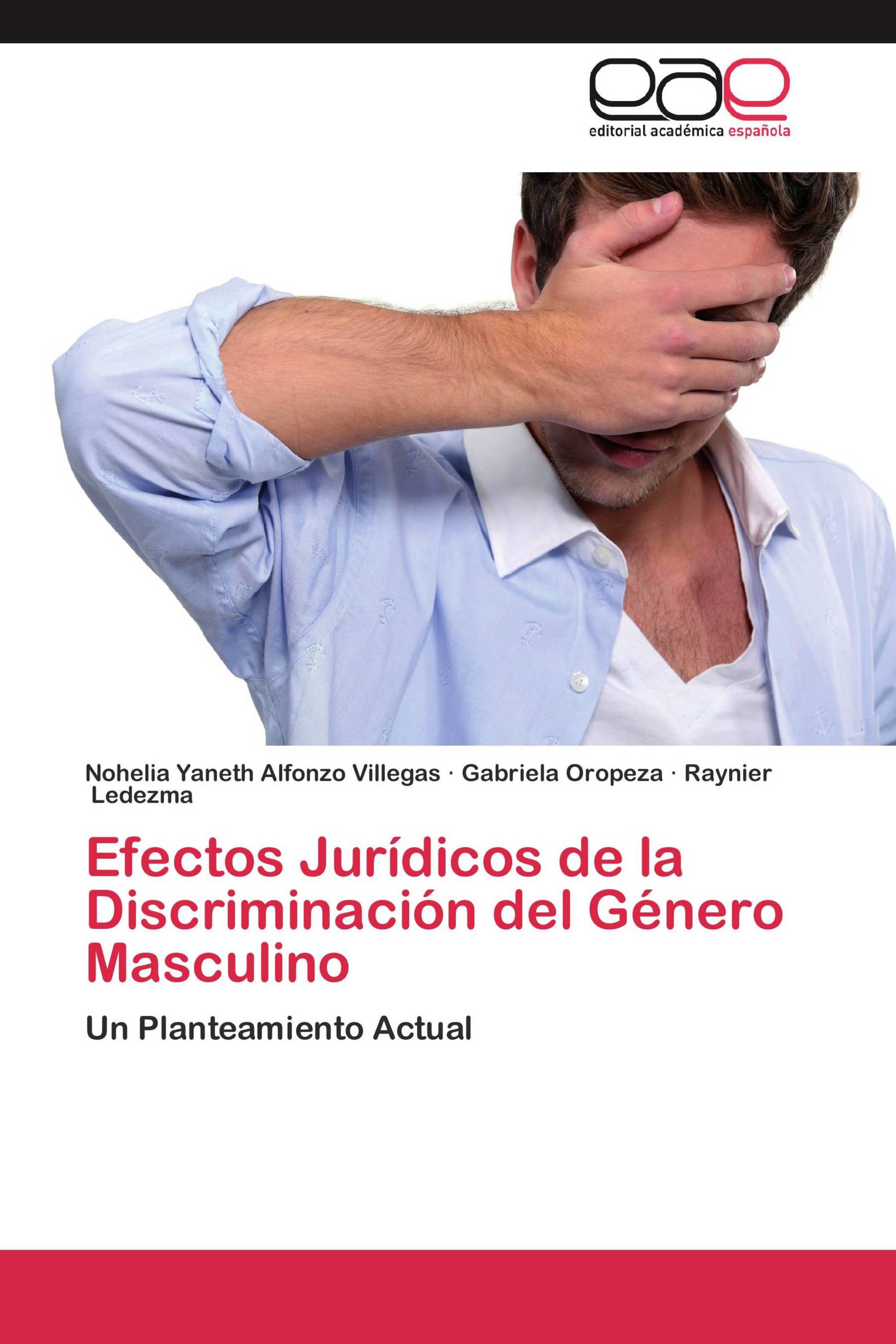 Efectos Jurídicos de la Discriminación del Género Masculino