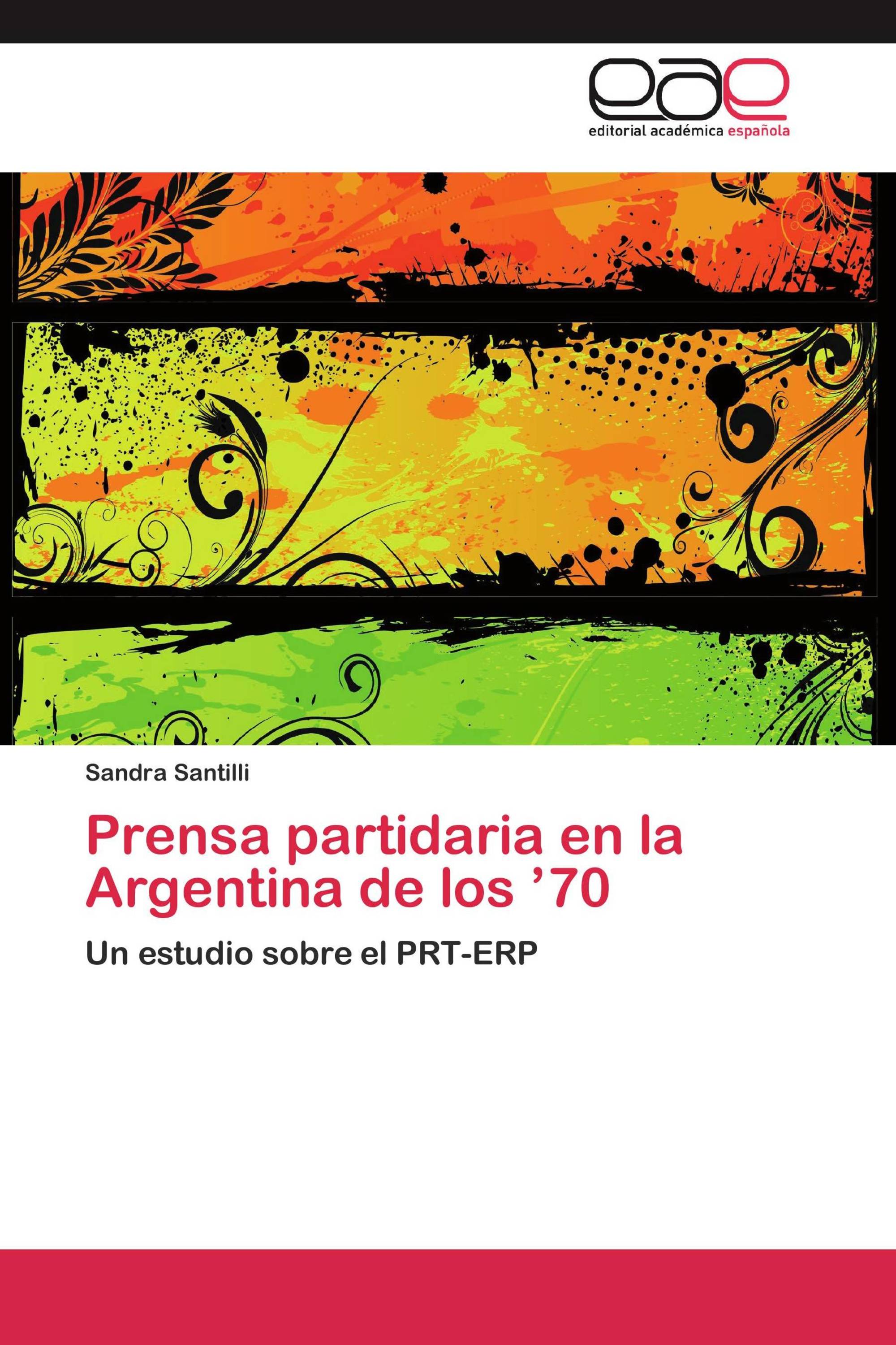 Prensa partidaria en la Argentina de los ’70