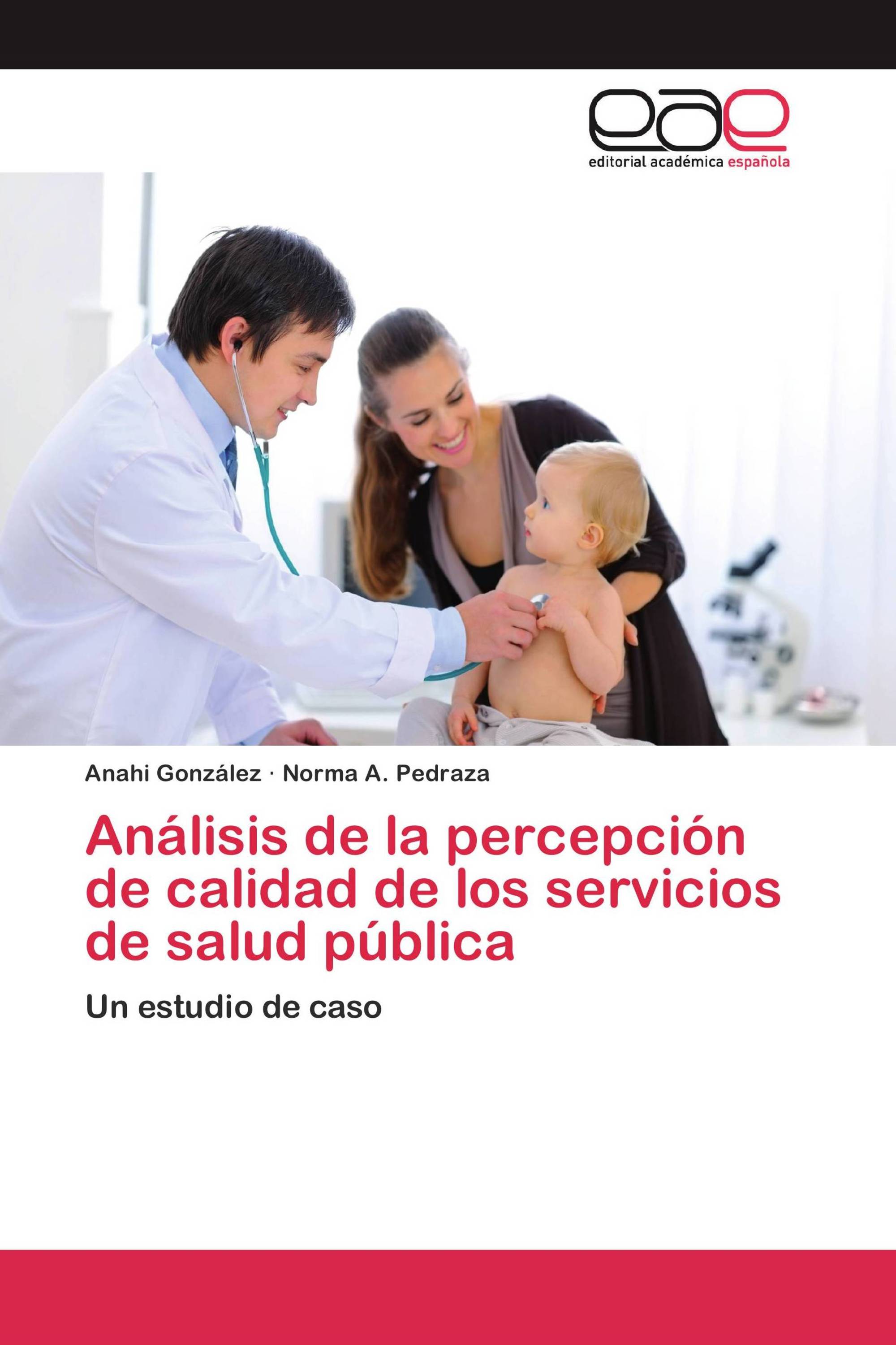 Análisis de la percepción de calidad de los servicios de salud pública