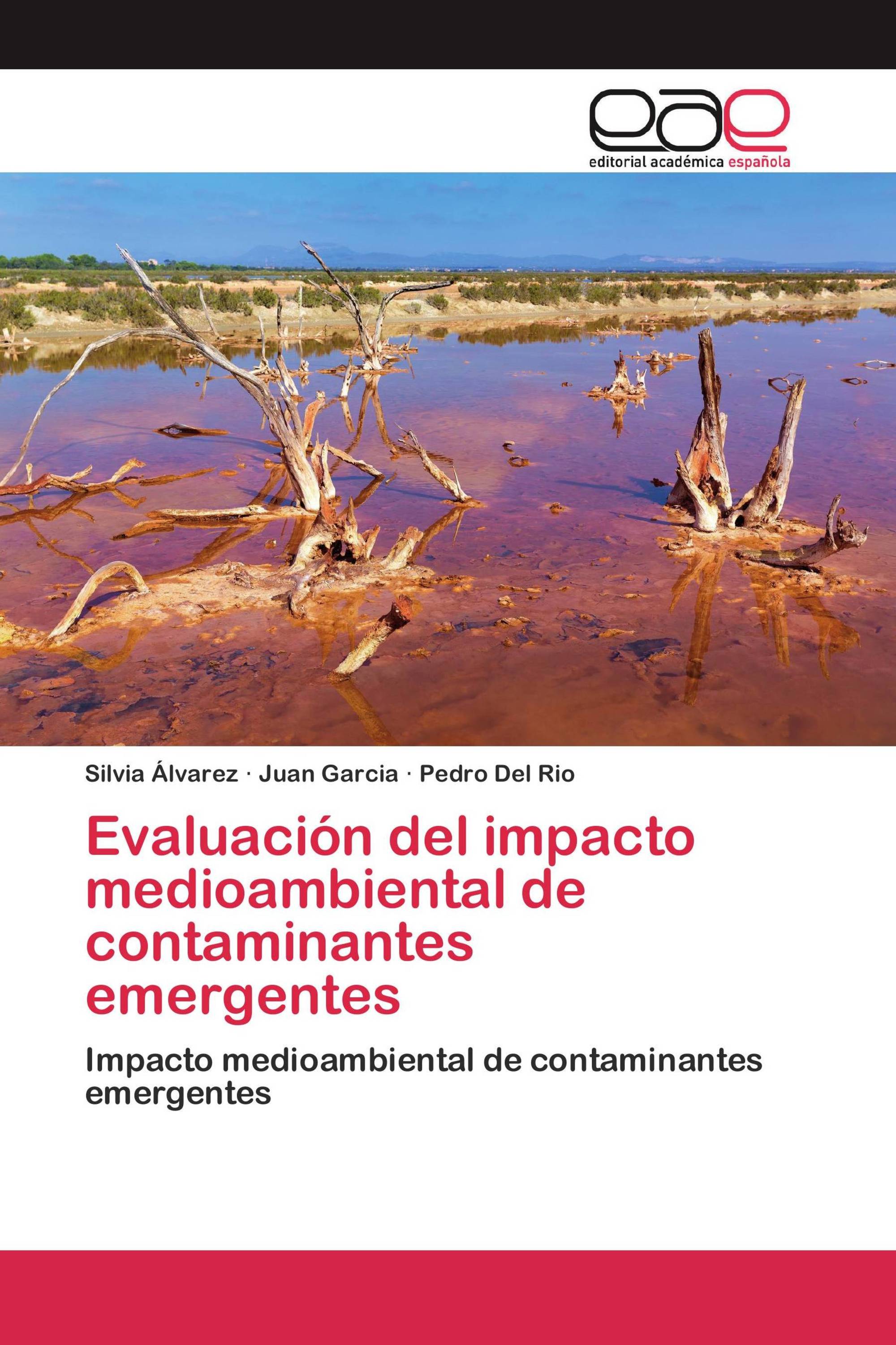 Evaluación del impacto medioambiental de contaminantes emergentes