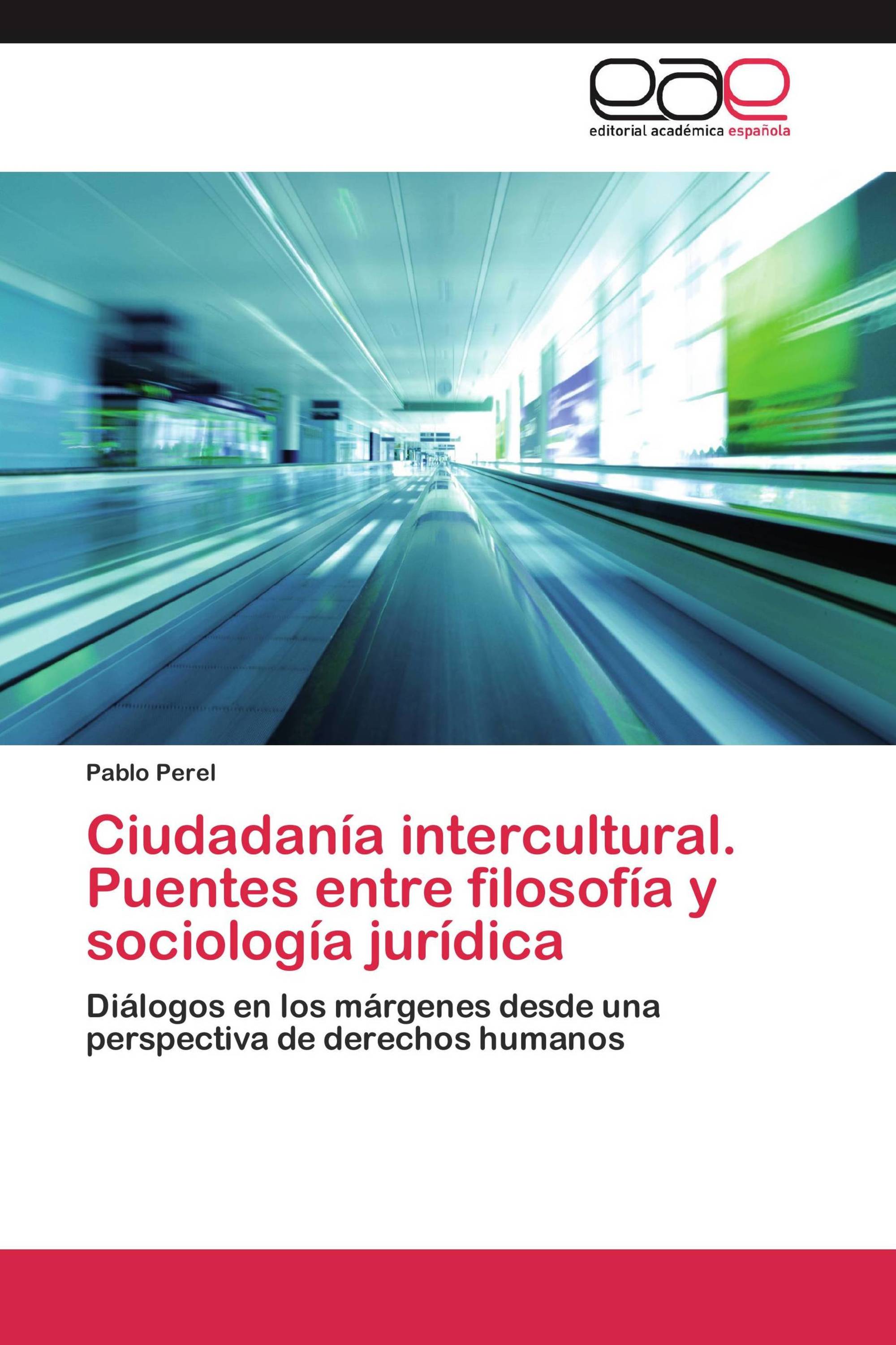 Ciudadanía intercultural. Puentes entre filosofía y sociología jurídica