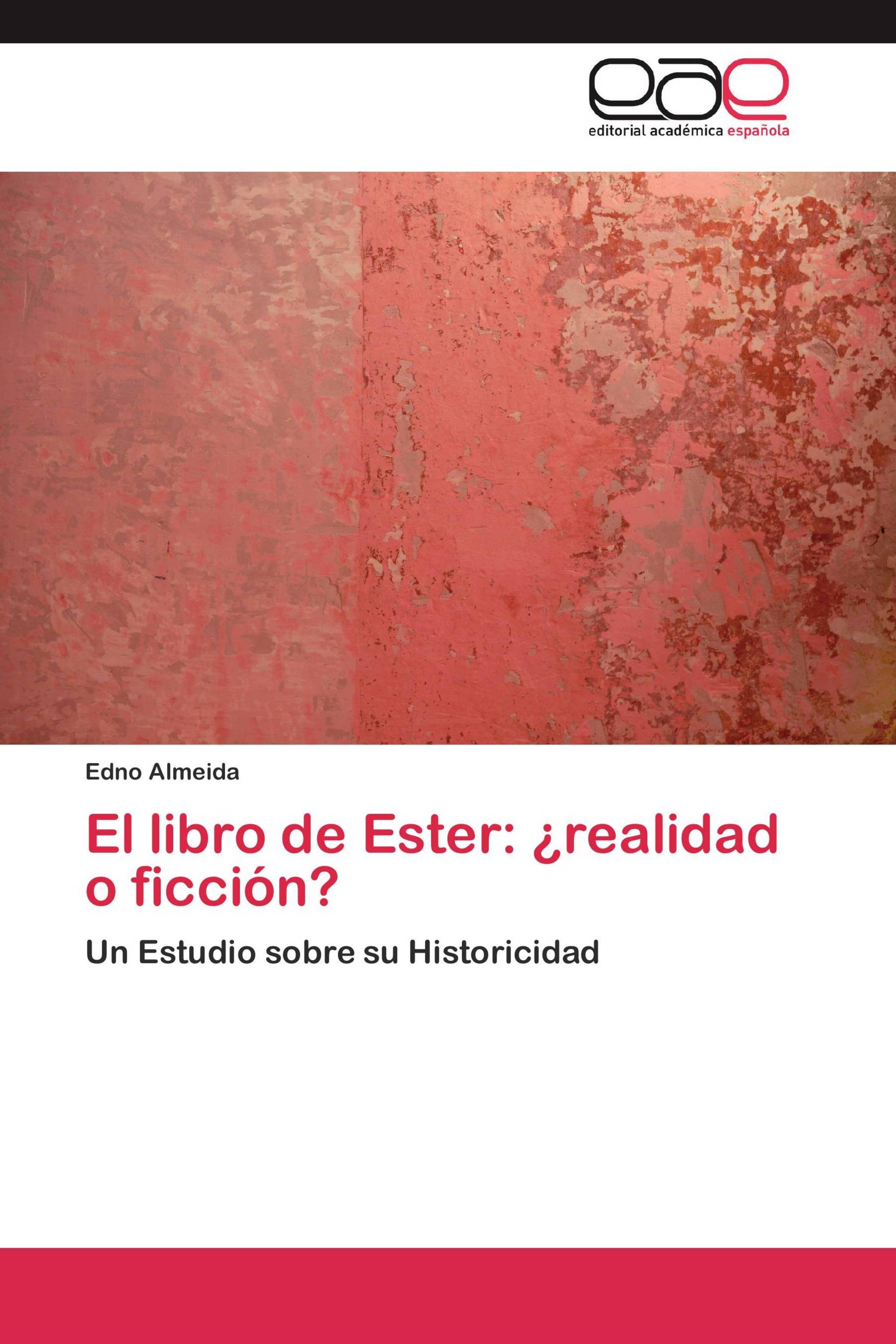 El libro de Ester: ¿realidad o ficción?