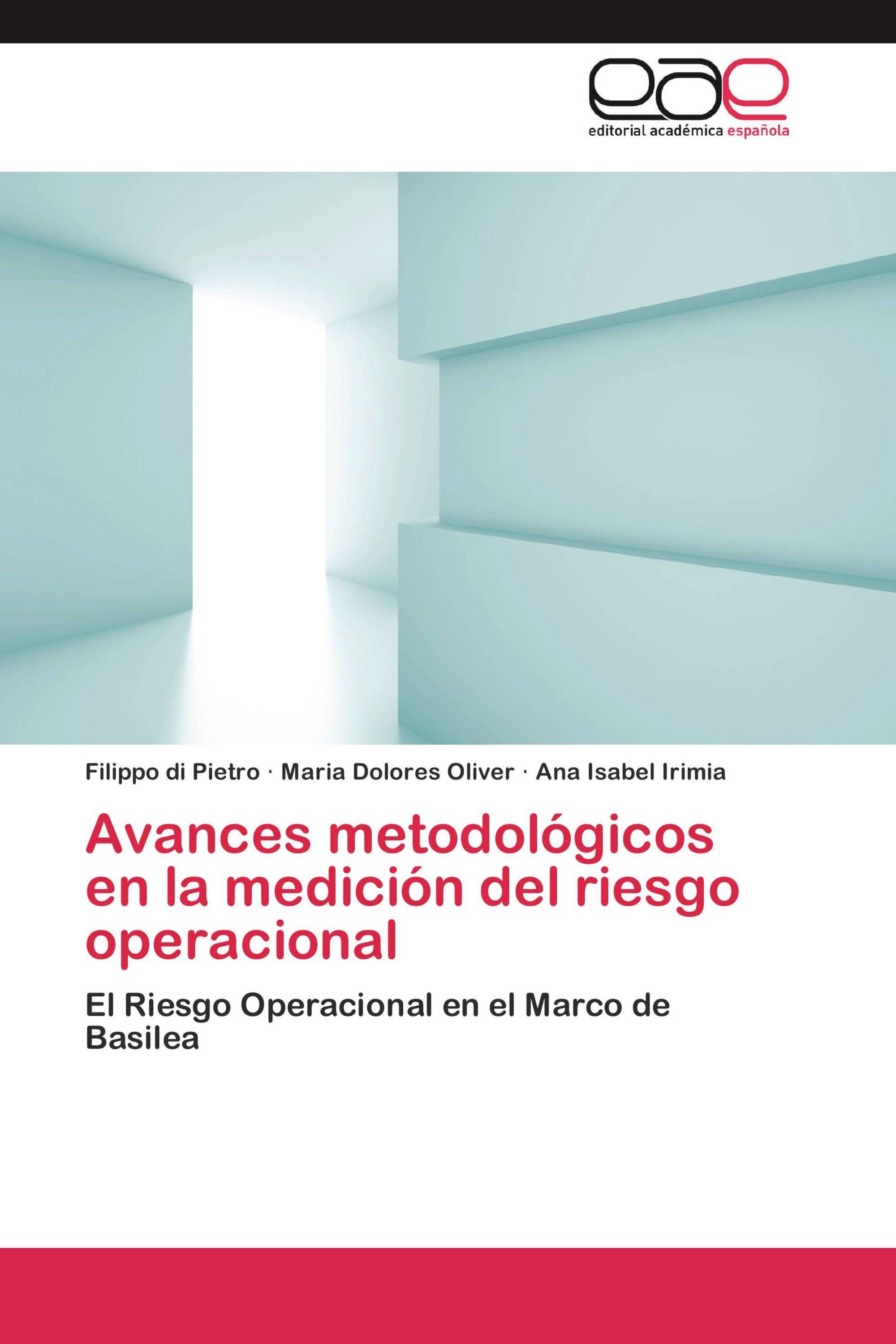 Avances metodológicos en la medición del riesgo operacional