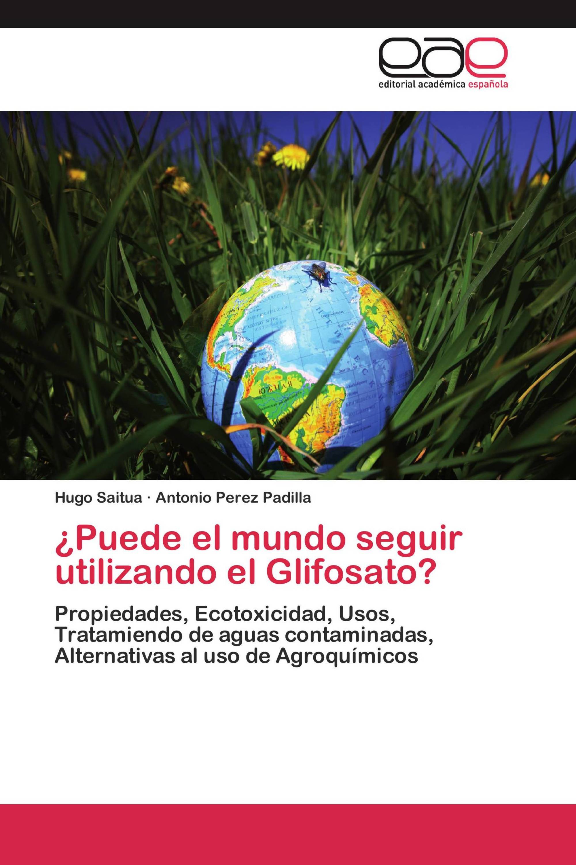 ¿Puede el mundo seguir utilizando el Glifosato?