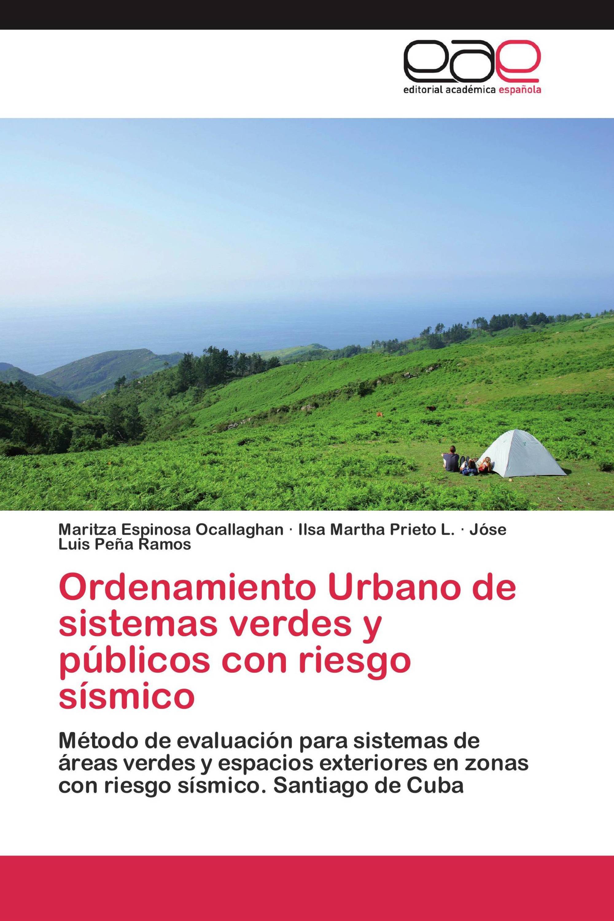 Ordenamiento Urbano de sistemas verdes y públicos con riesgo sísmico