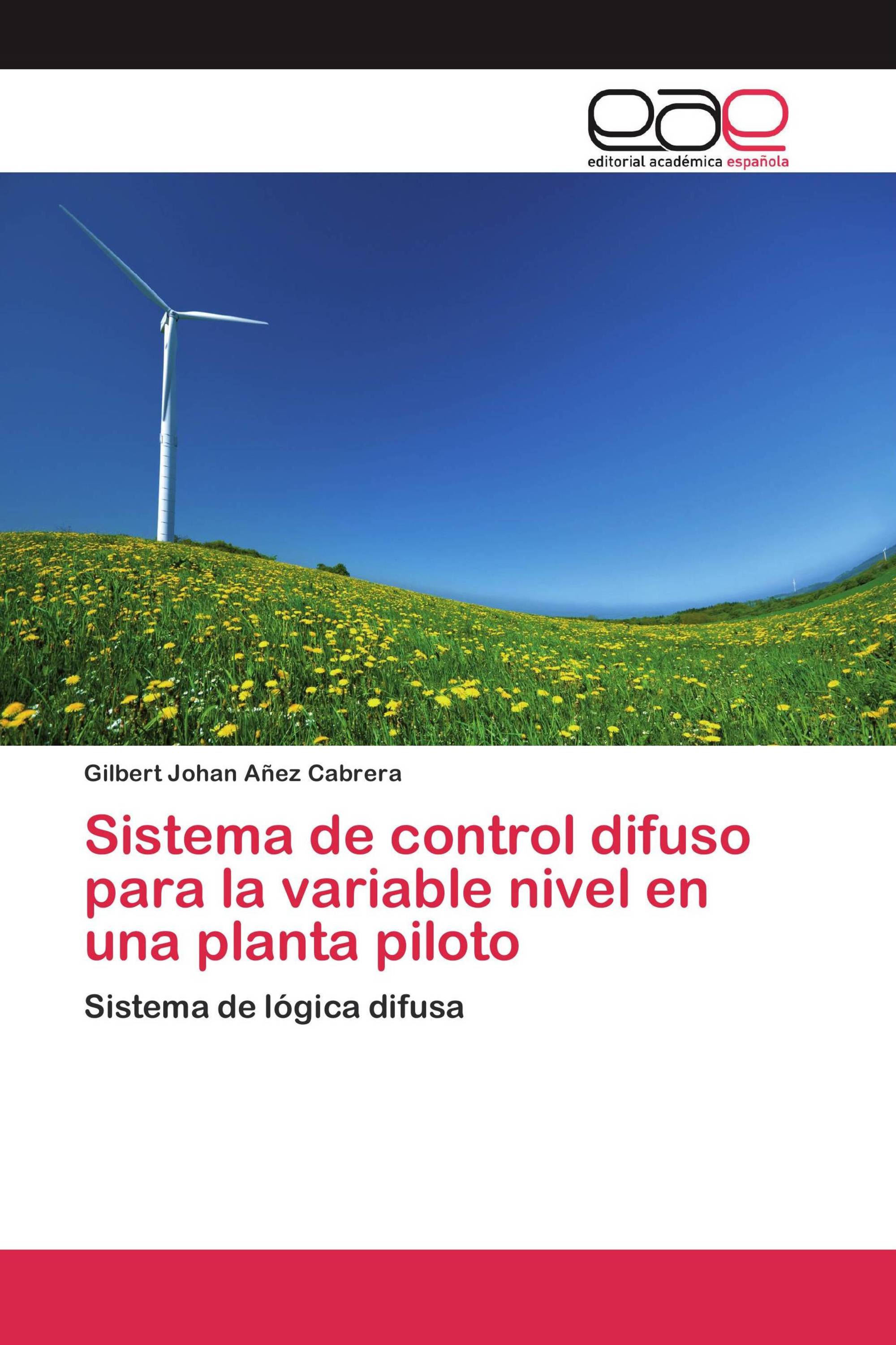 Sistema de control difuso para la variable nivel en una planta piloto