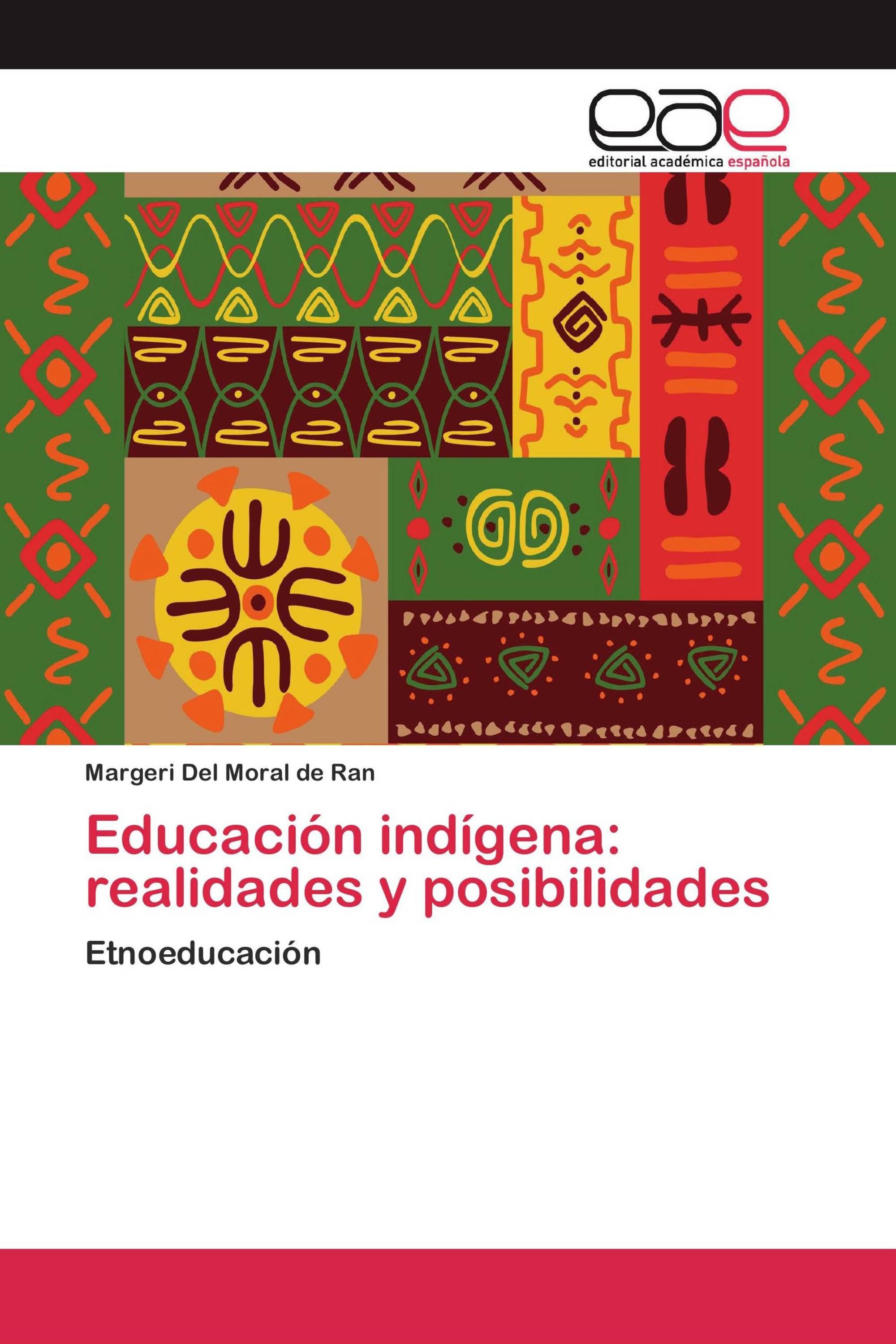 Educación indígena: realidades y posibilidades