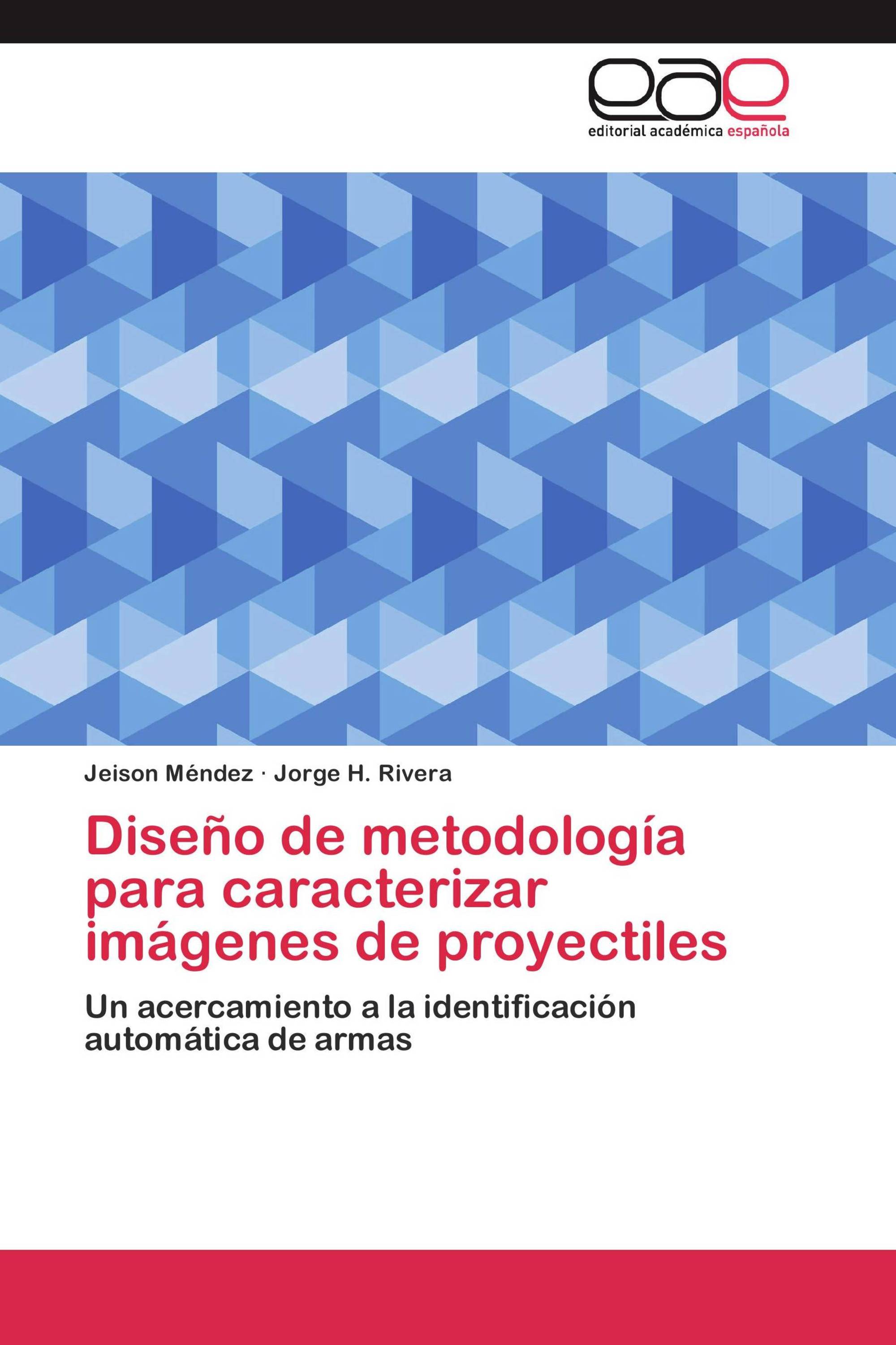 Diseño de metodología para caracterizar imágenes de proyectiles