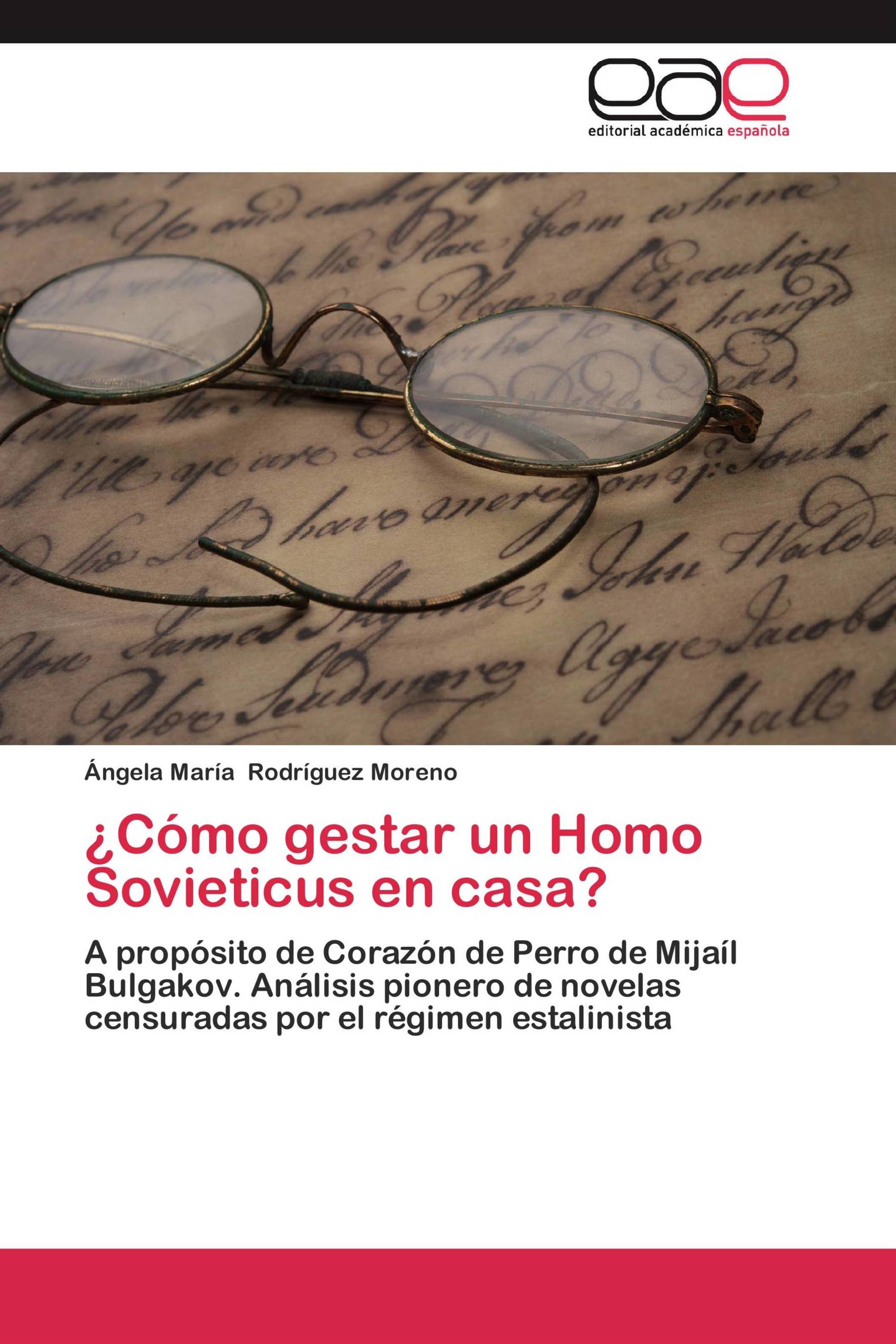 ¿Cómo gestar un Homo Sovieticus en casa?