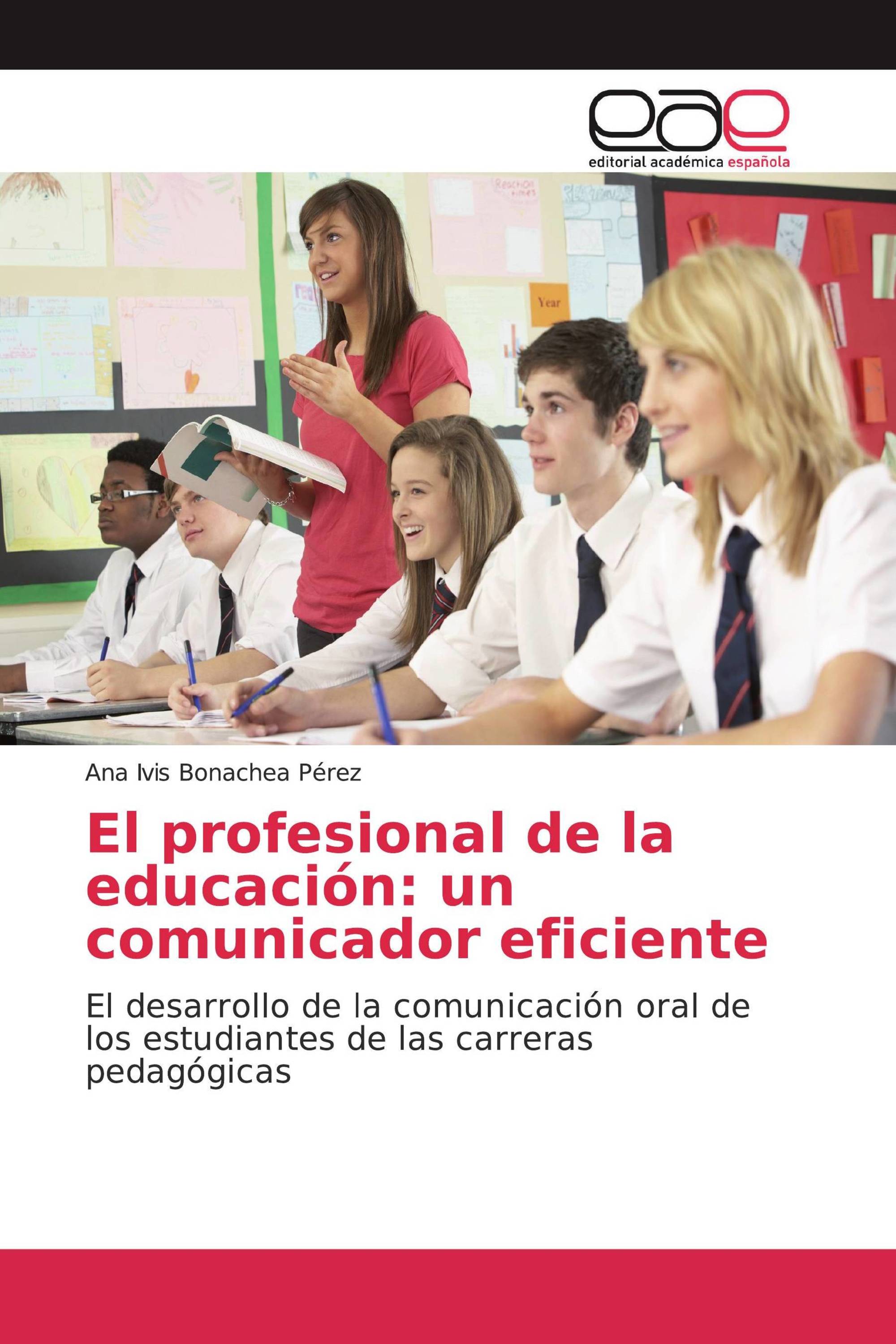 El profesional de la educación: un comunicador eficiente