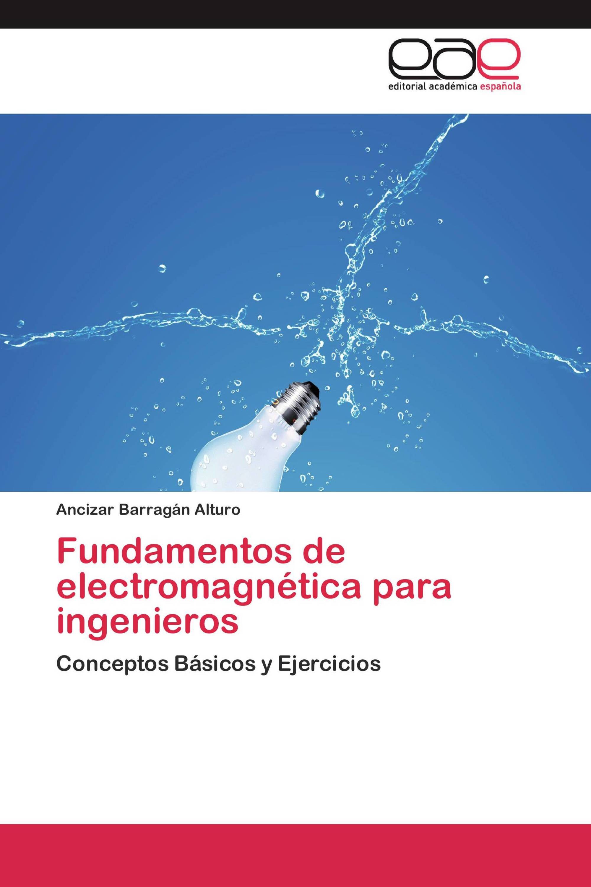 Fundamentos de electromagnética para ingenieros