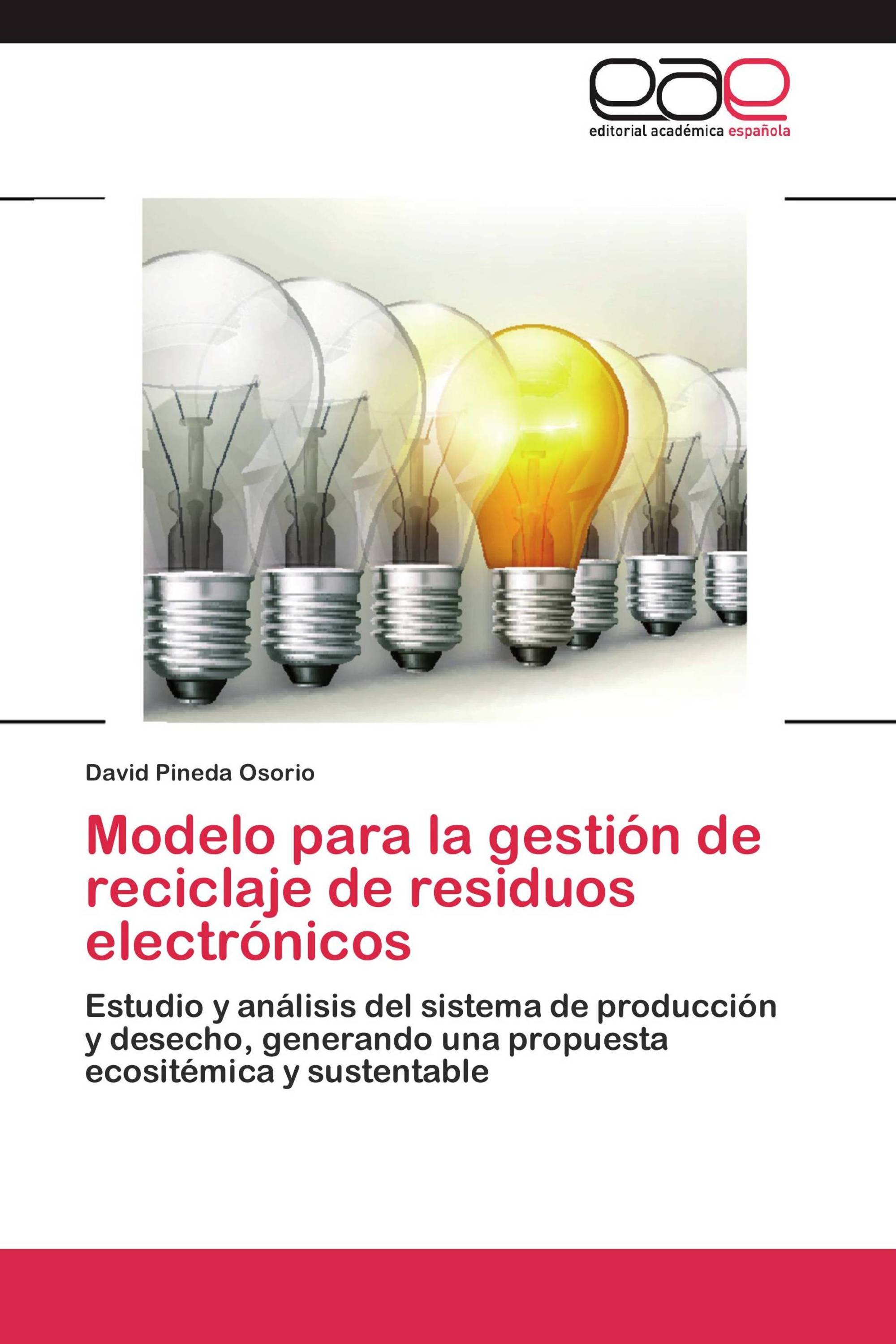 Modelo para la gestión de reciclaje de residuos electrónicos