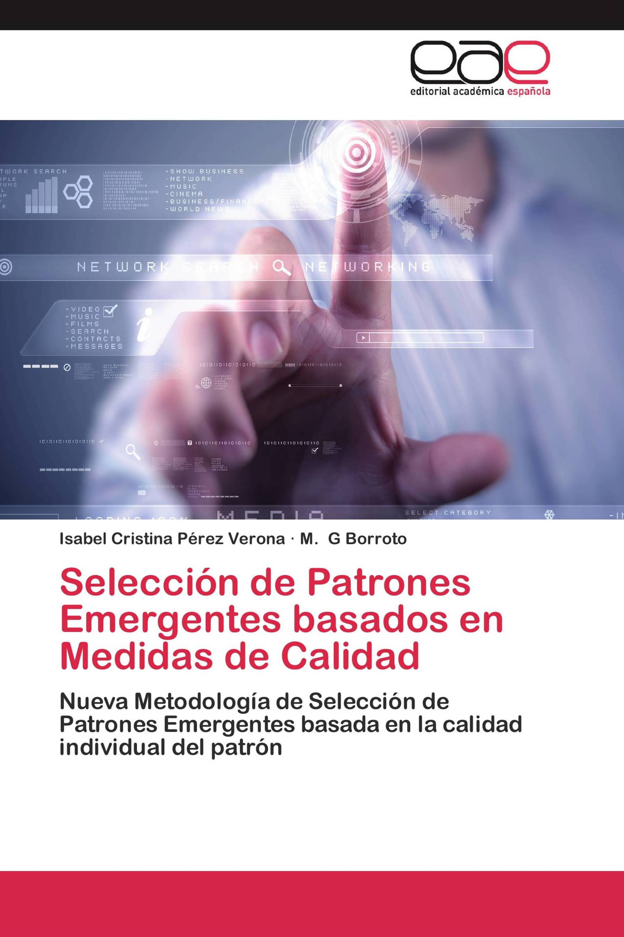 Selección de Patrones Emergentes basados en Medidas de Calidad