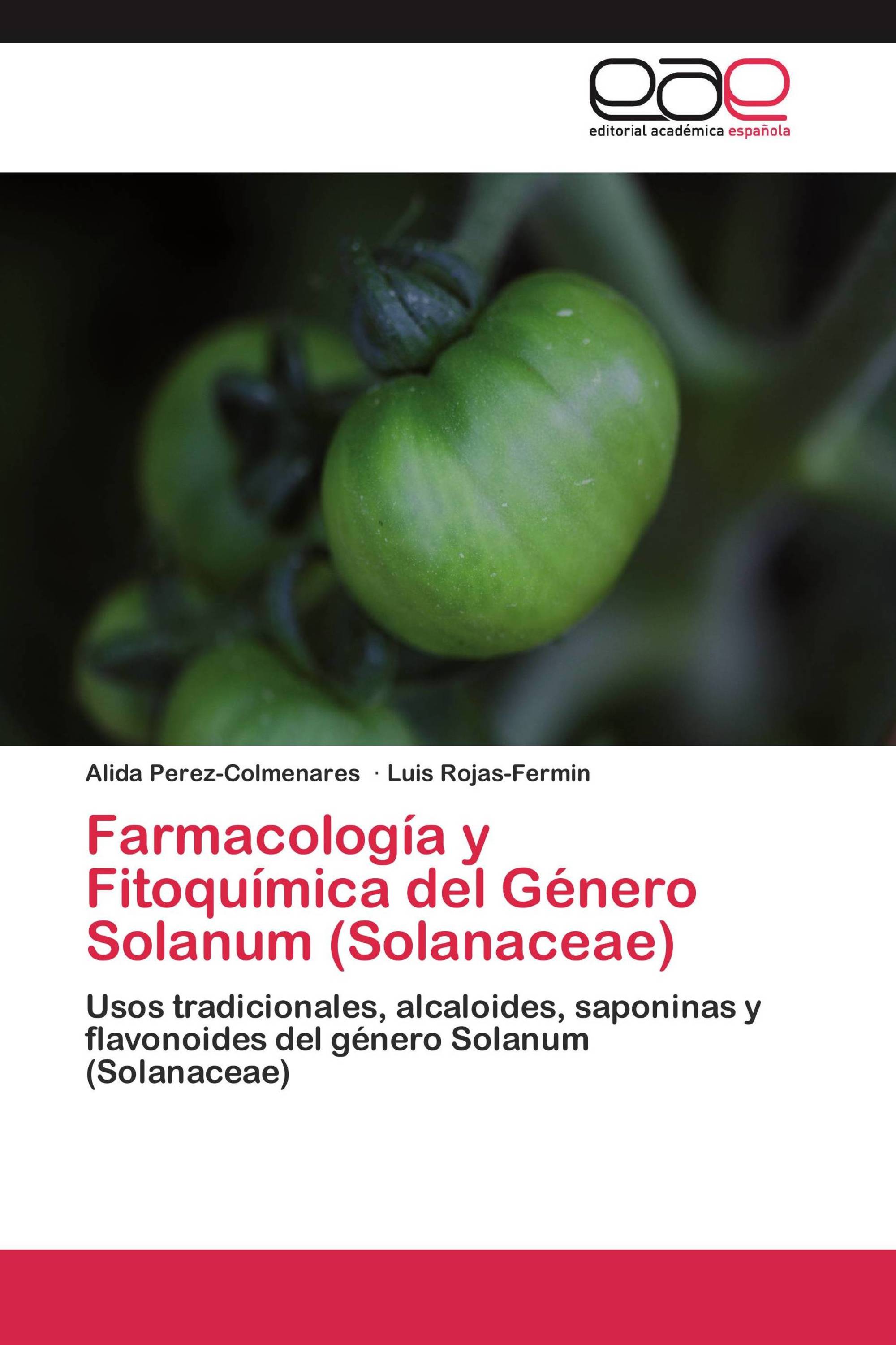 Farmacología y Fitoquímica del Género Solanum (Solanaceae)