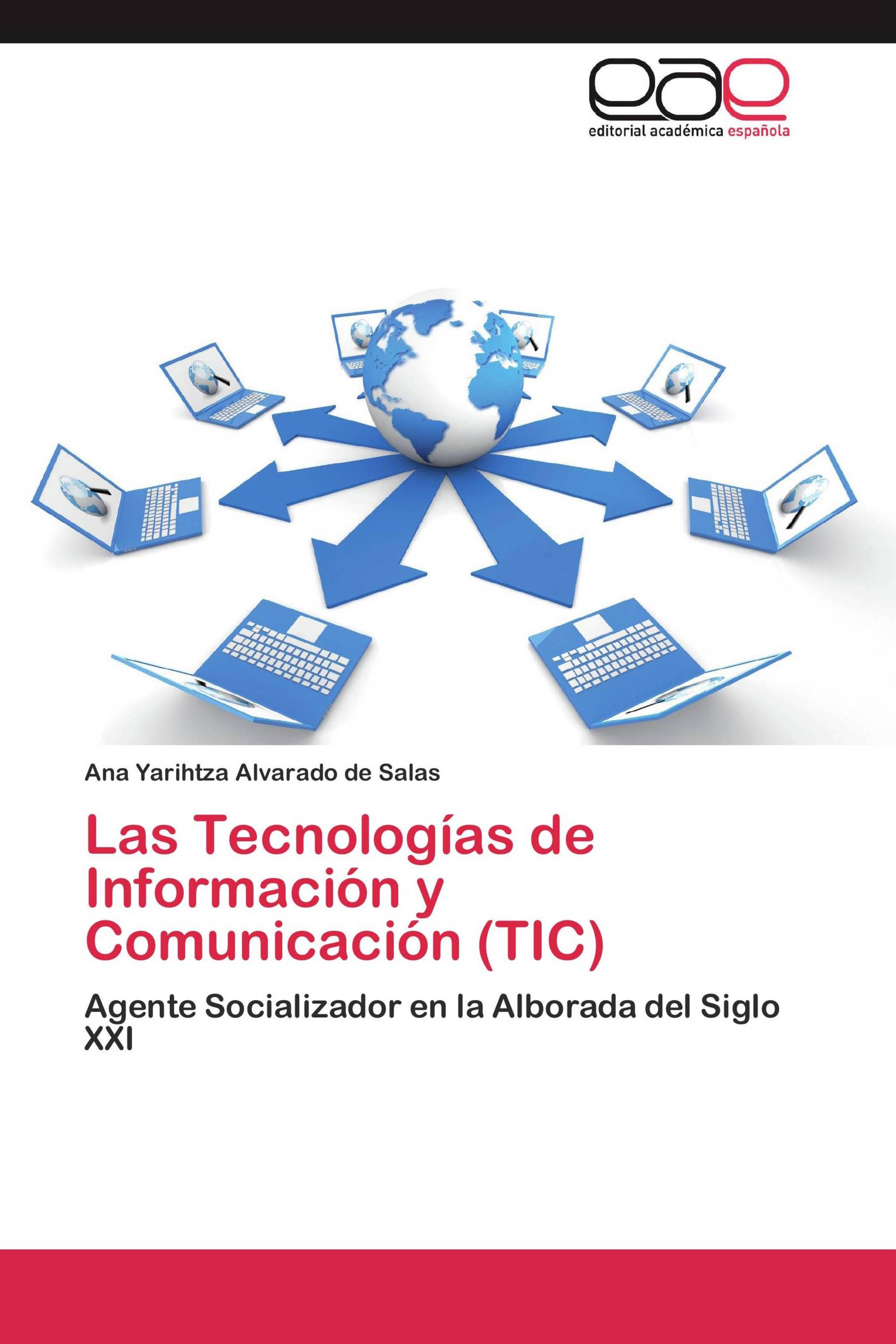 Las Tecnologías de Información y Comunicación (TIC)