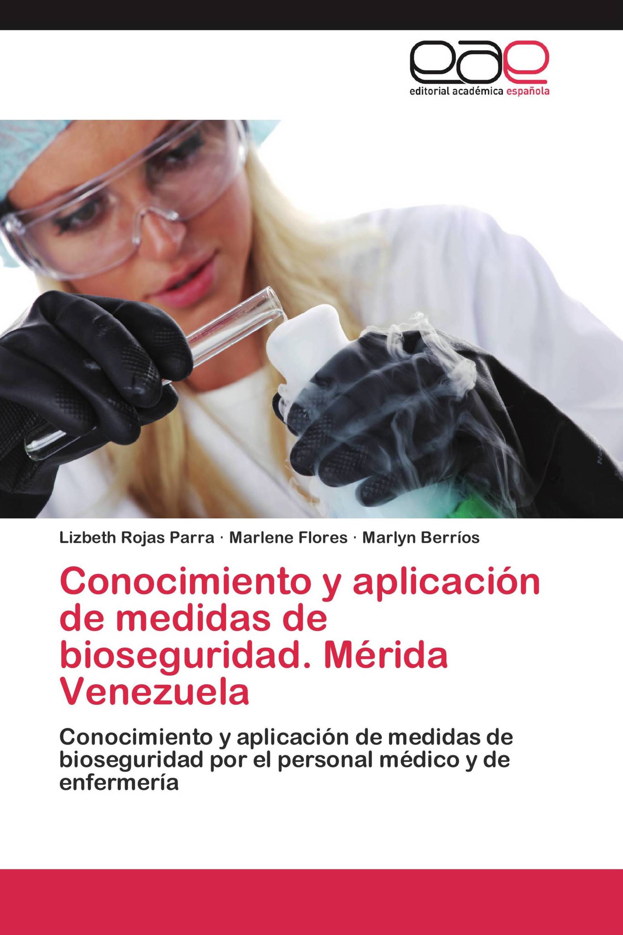 Conocimiento y aplicación de medidas de bioseguridad. Mérida Venezuela