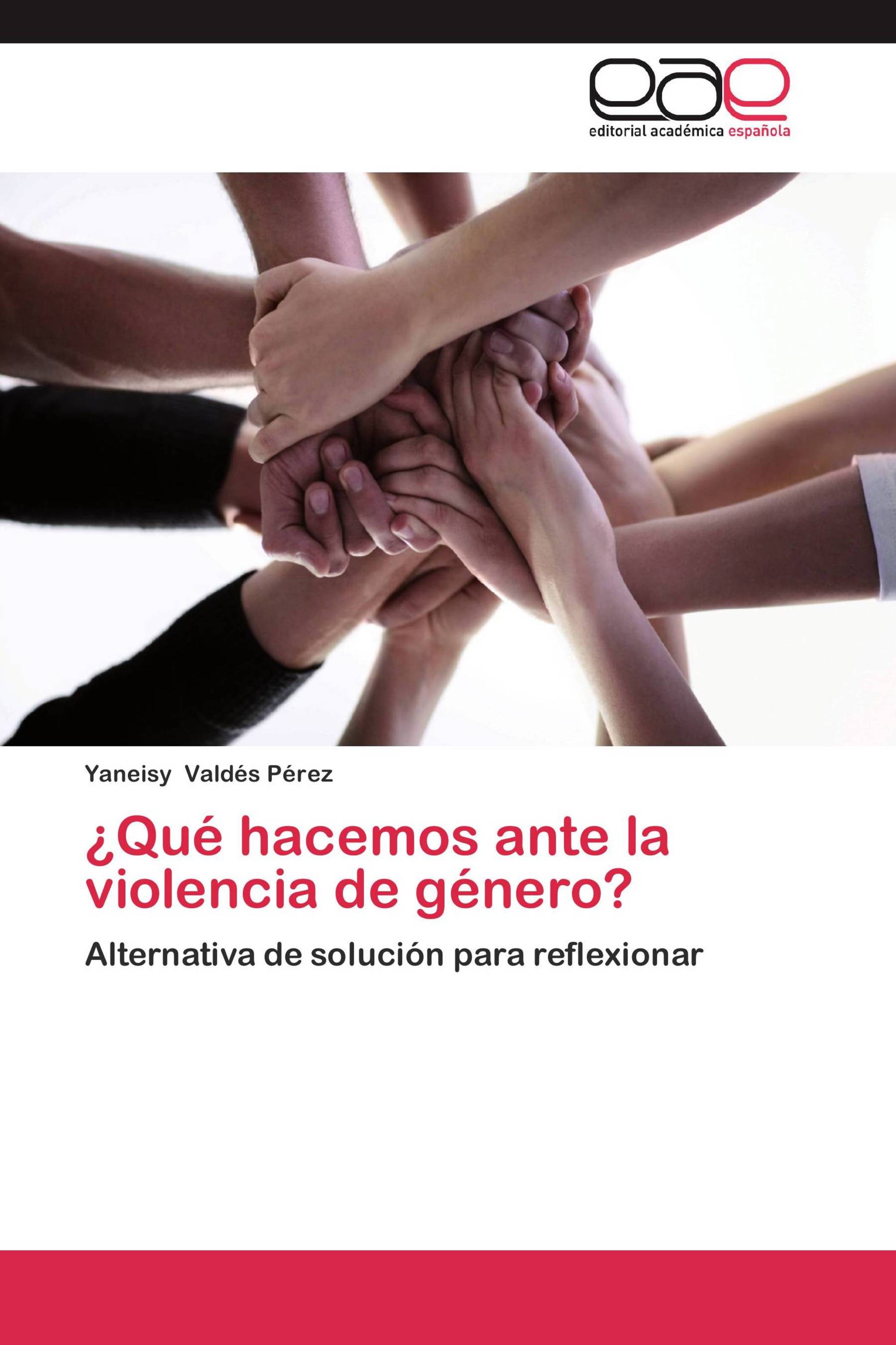 ¿Qué hacemos ante la violencia de género?