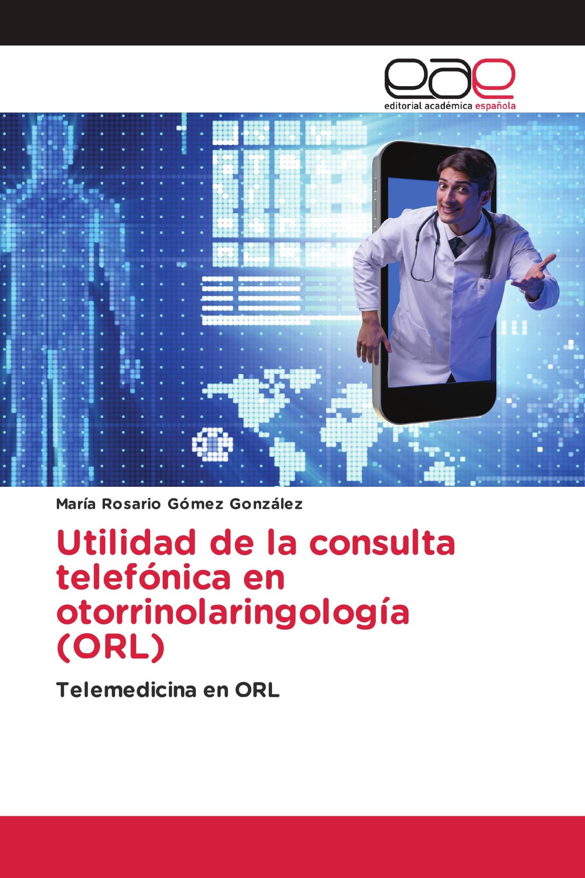 Utilidad de la consulta telefónica en otorrinolaringología (ORL)