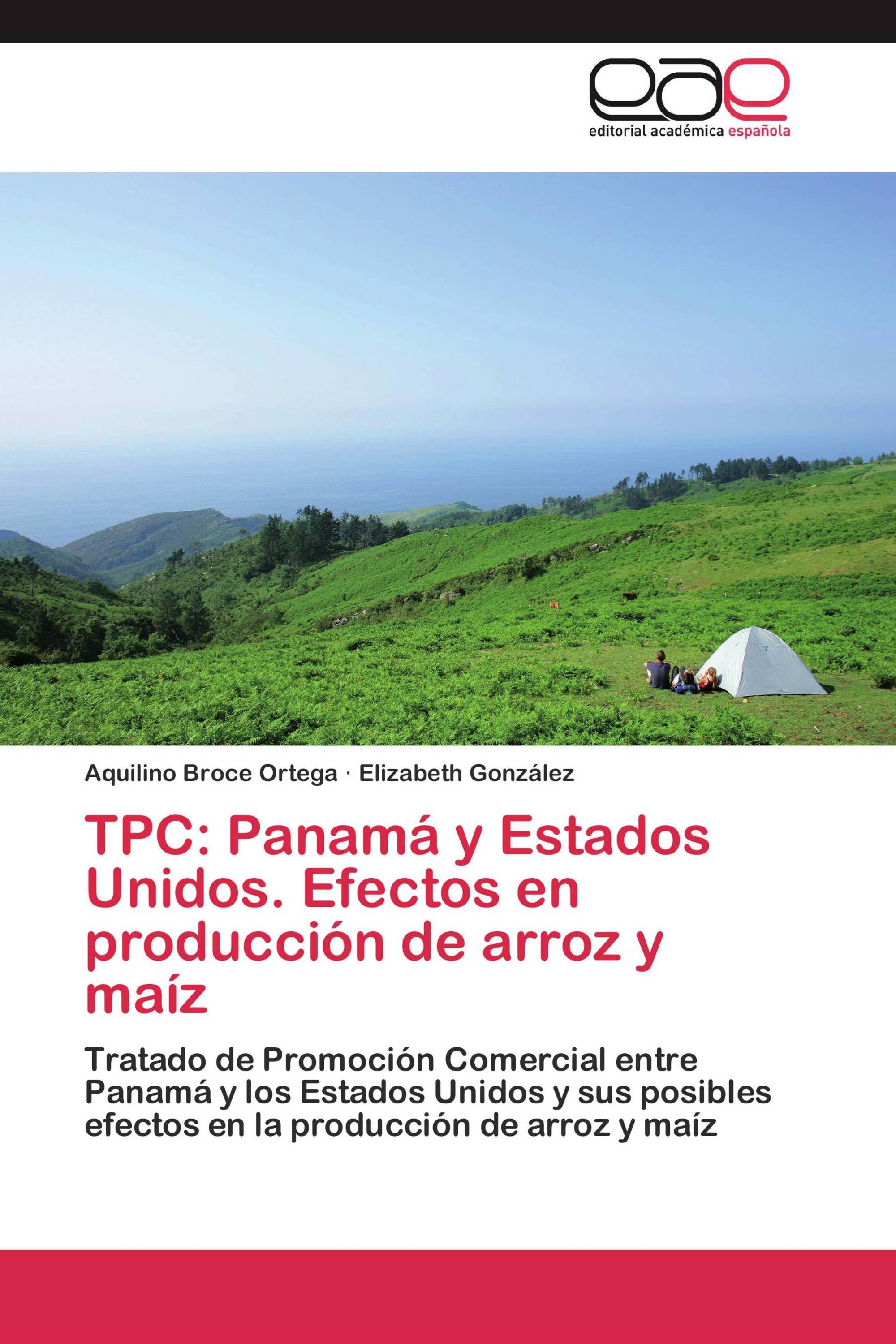 TPC: Panamá y Estados Unidos. Efectos en producción de arroz y maíz