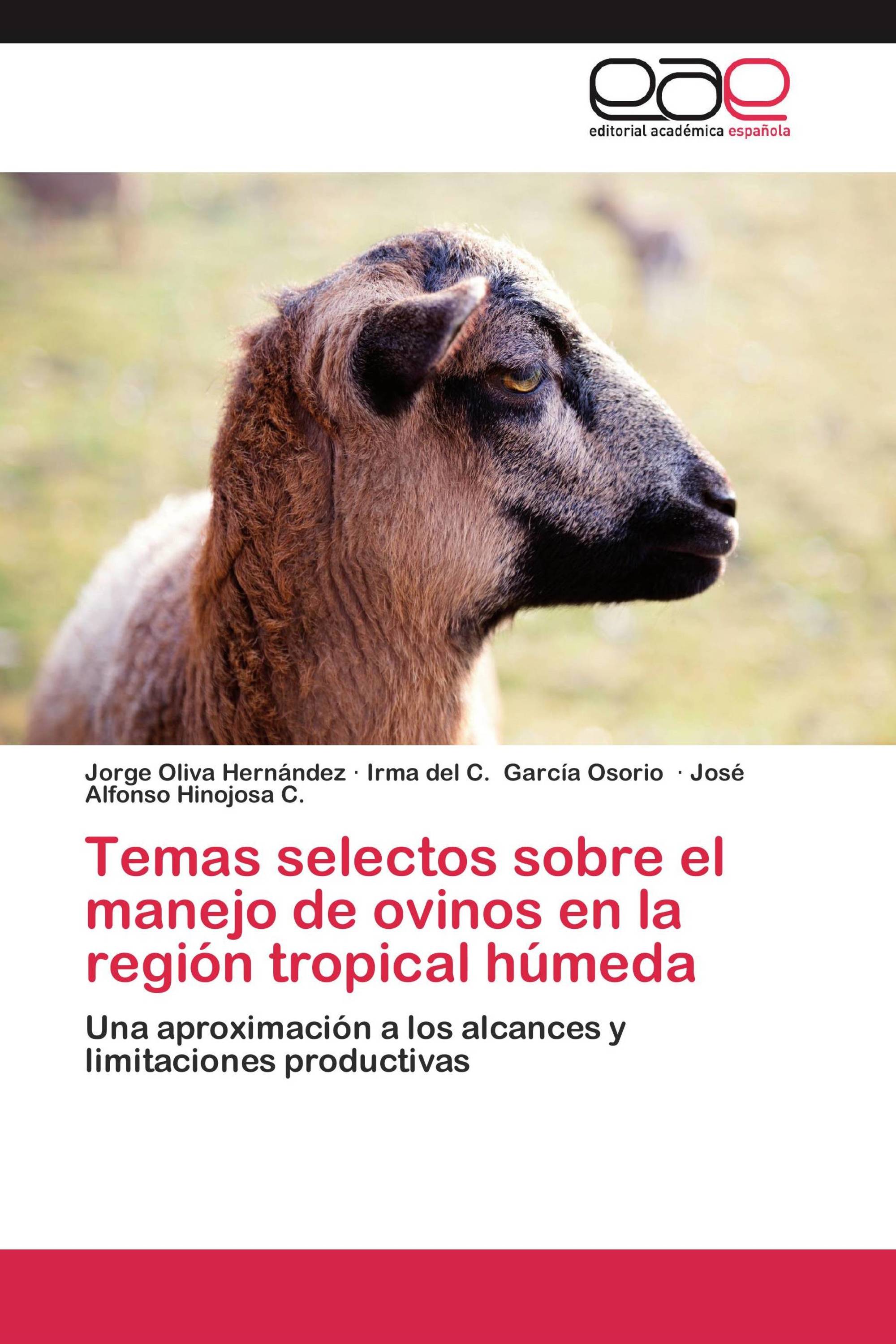 Temas selectos sobre el manejo de ovinos en la región tropical húmeda