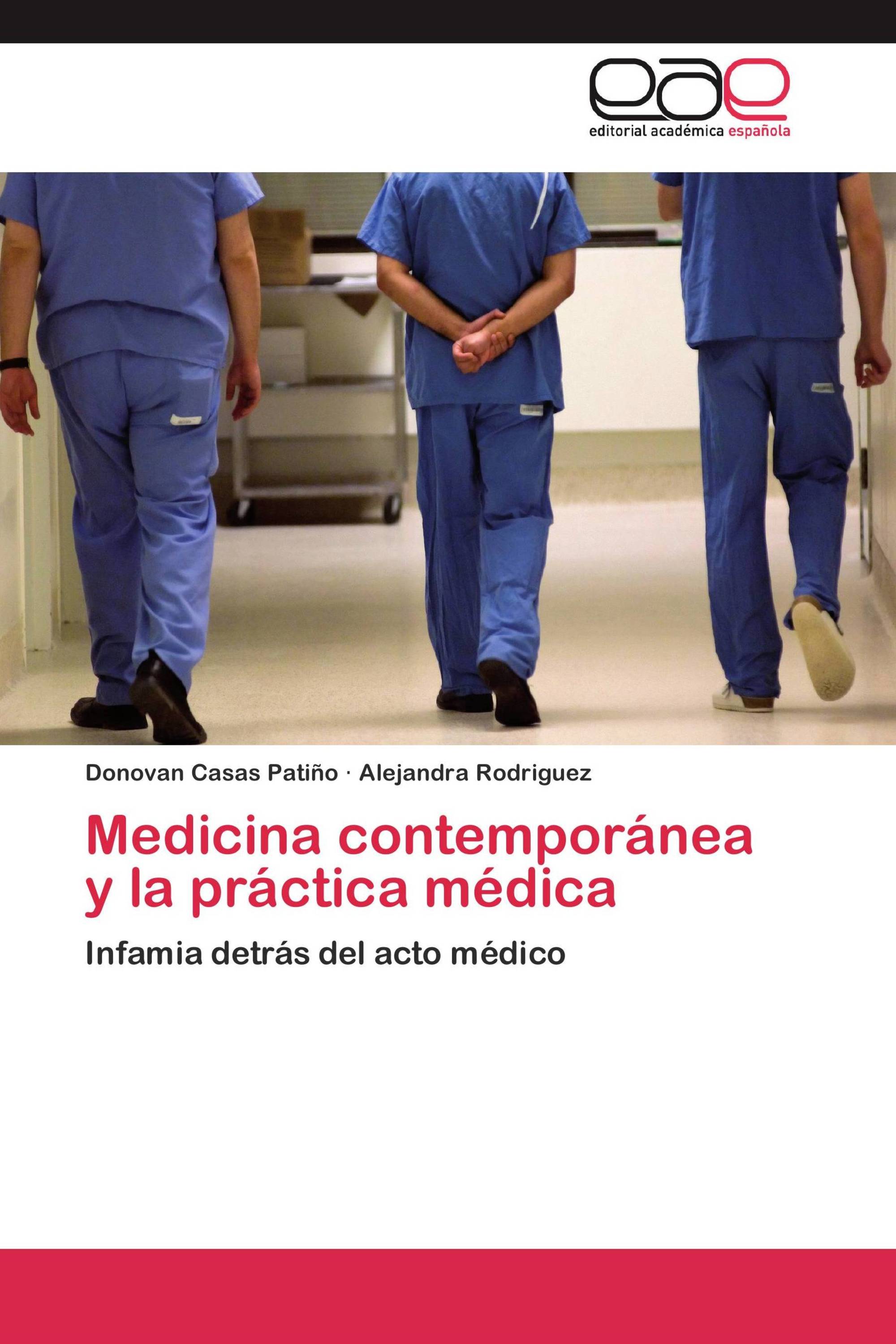 Medicina contemporánea y la práctica médica