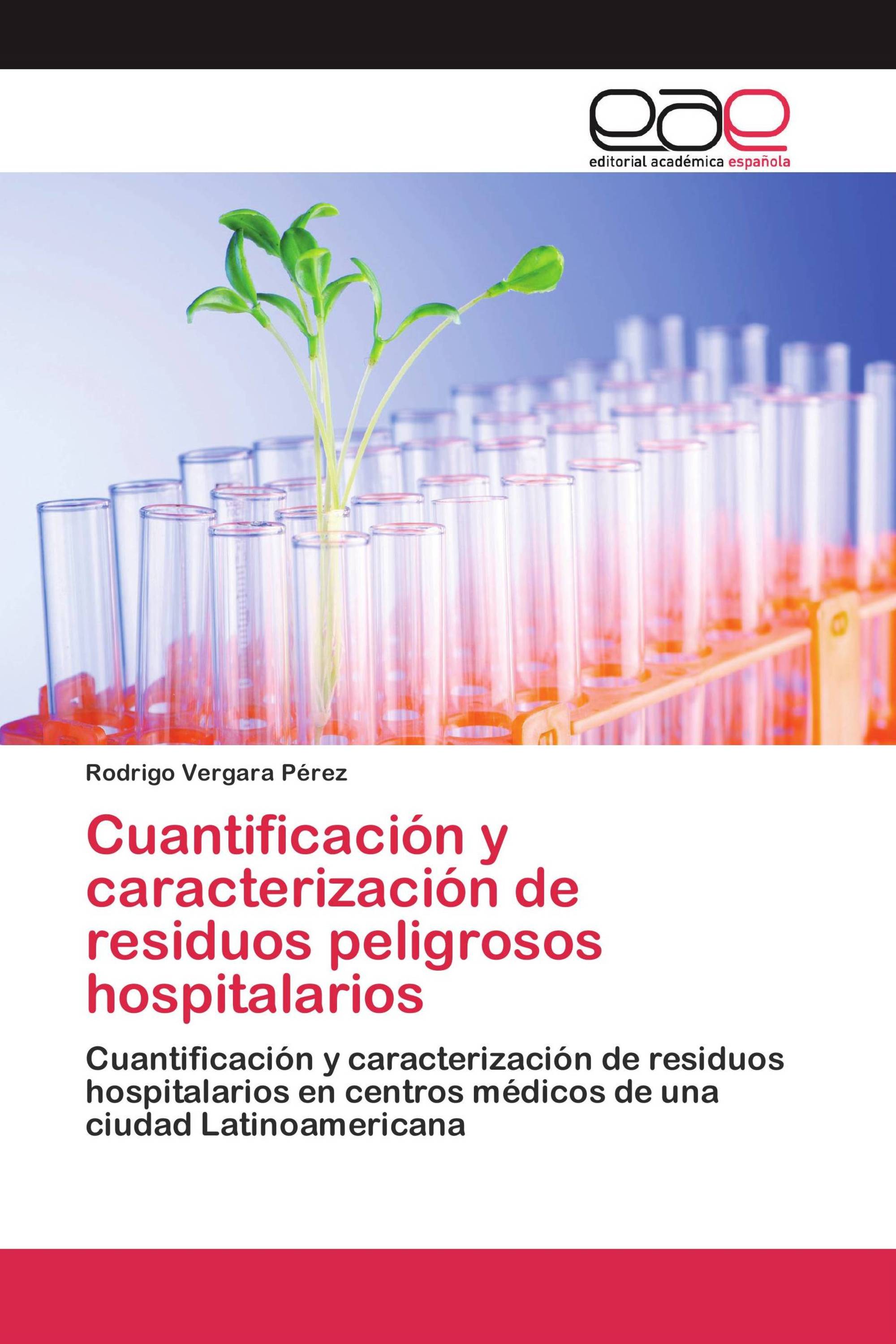 Cuantificación y caracterización de residuos peligrosos hospitalarios