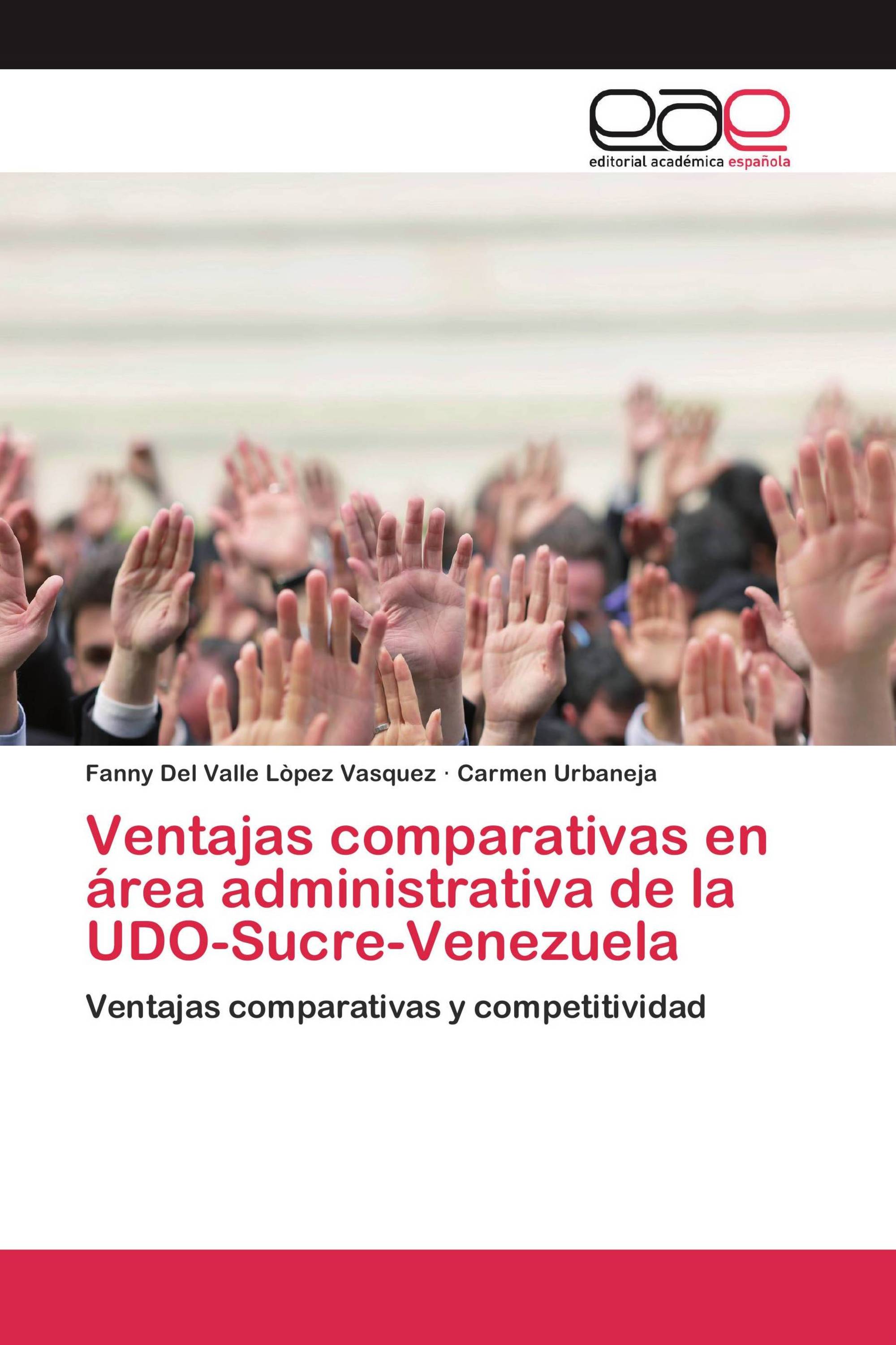 Ventajas comparativas en área administrativa de la UDO-Sucre-Venezuela