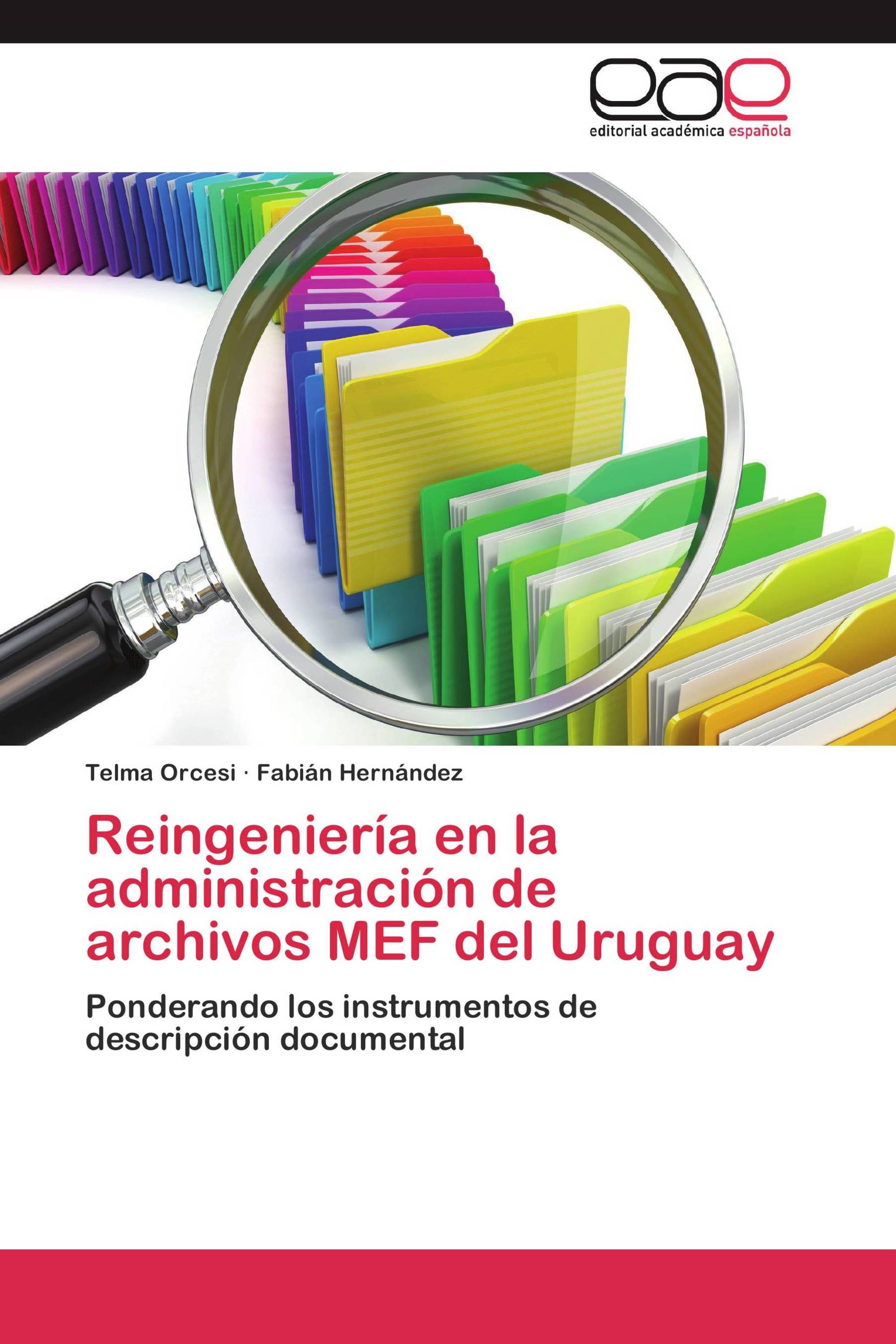 Reingeniería en la administración de archivos MEF del Uruguay