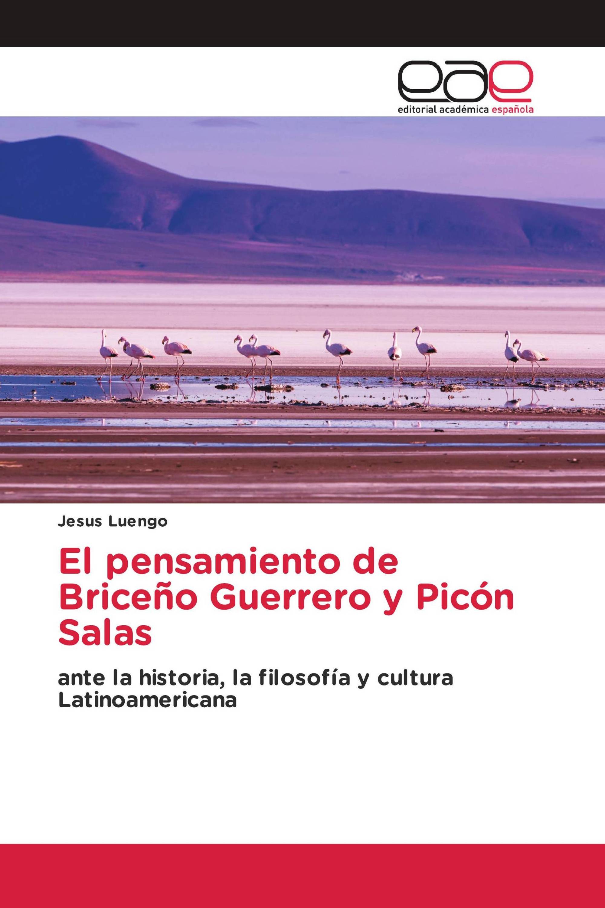 El pensamiento de Briceño Guerrero y Picón Salas