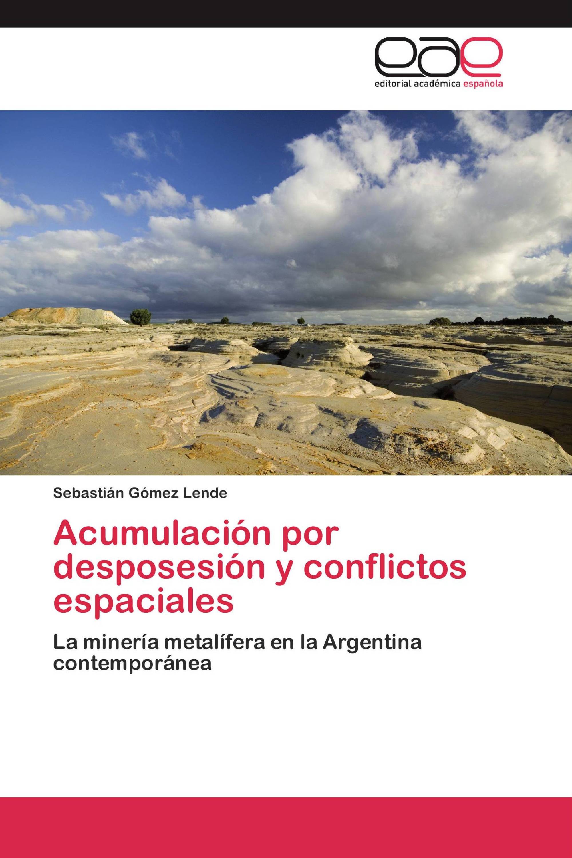 Acumulación por desposesión y conflictos espaciales