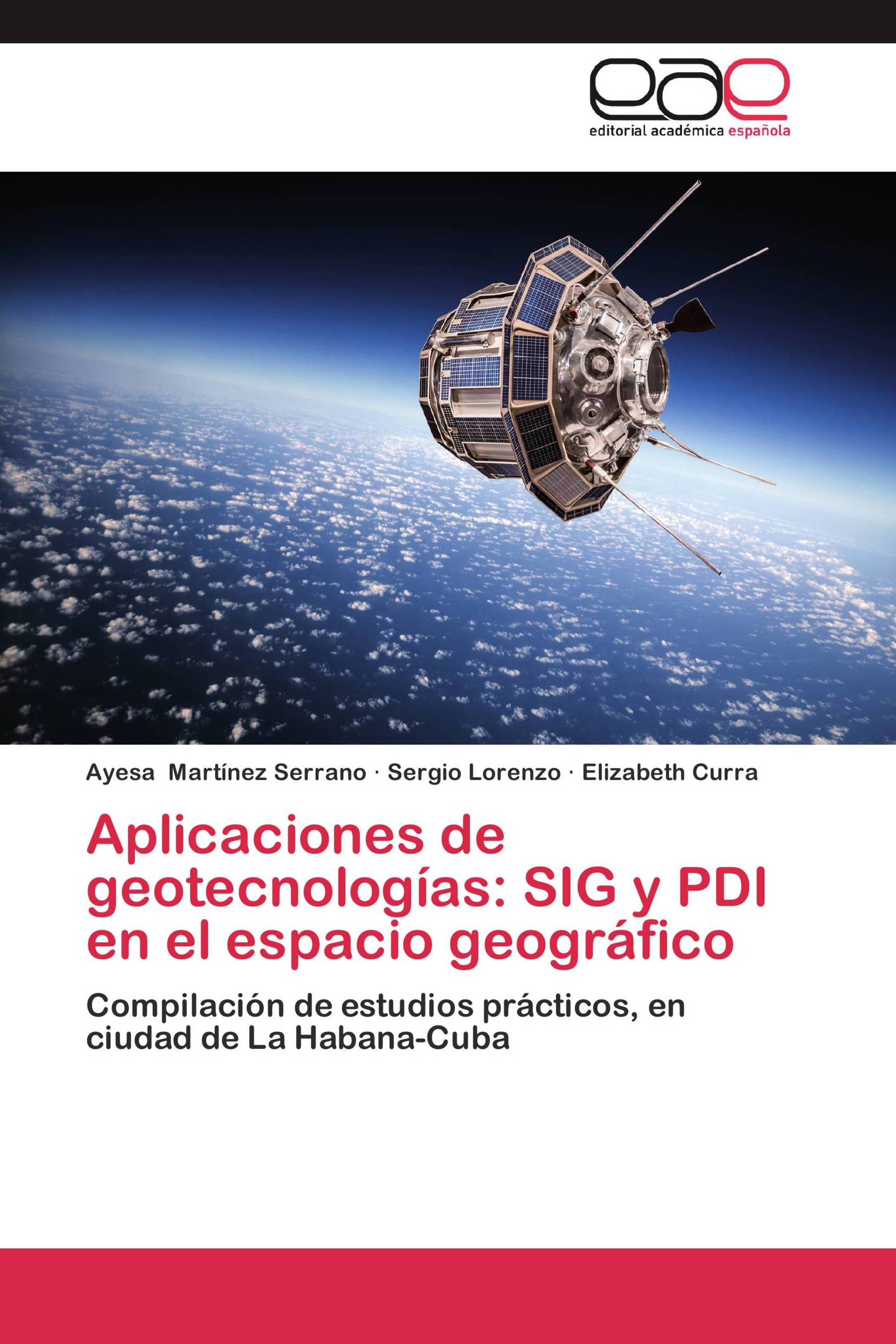 Aplicaciones de geotecnologías: SIG y PDI en el espacio geográfico