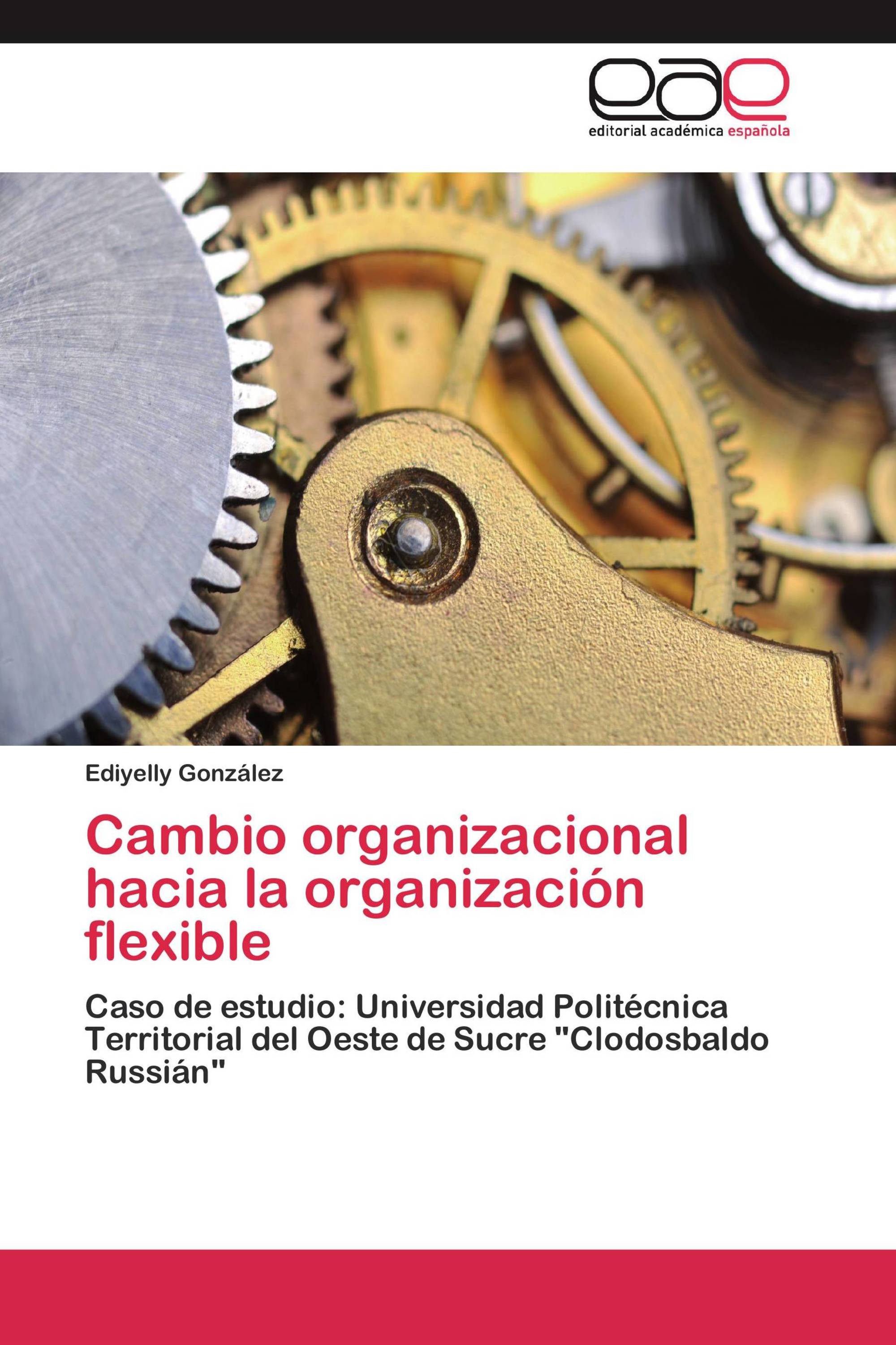 Cambio organizacional hacia la organización flexible