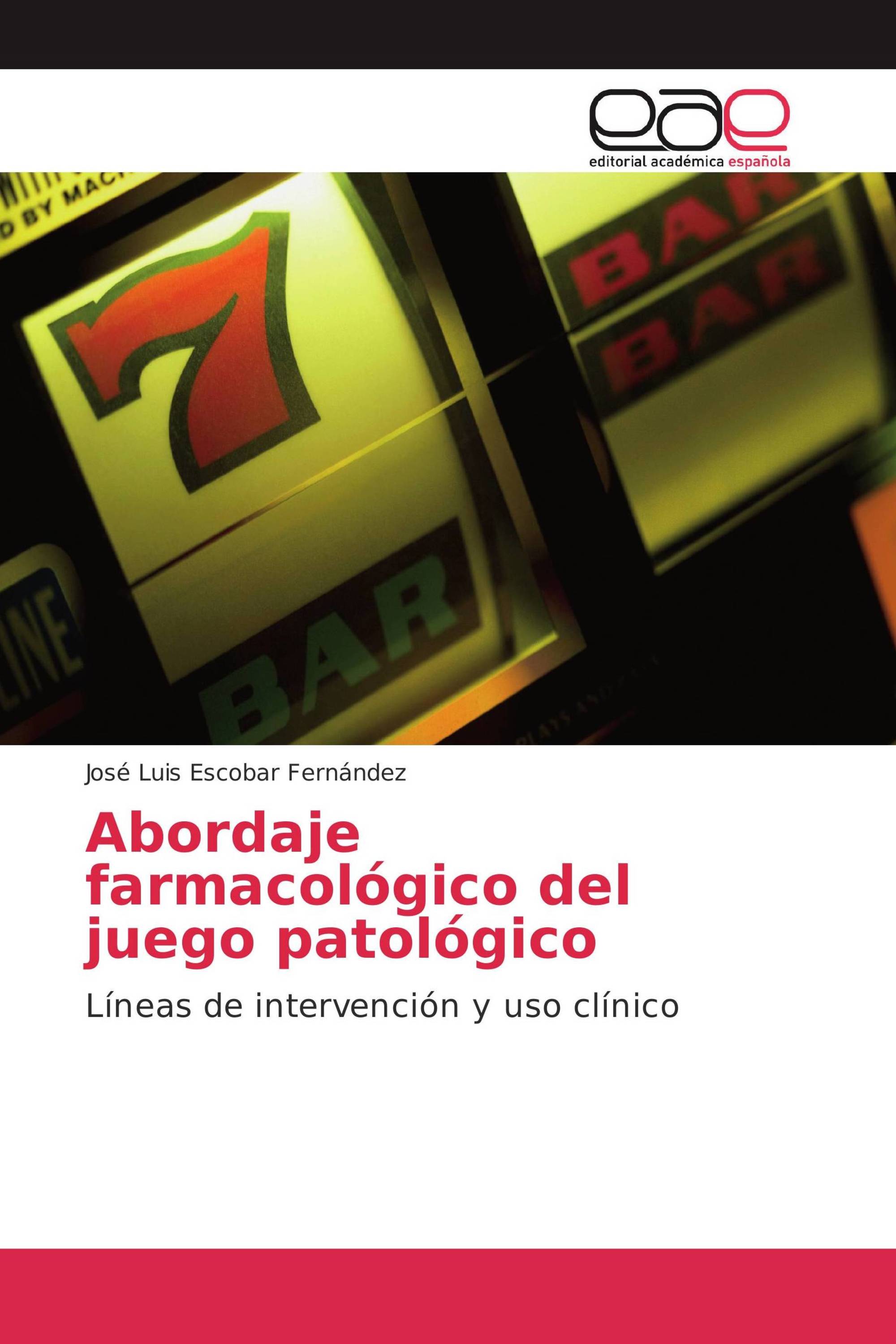 Abordaje farmacológico del juego patológico